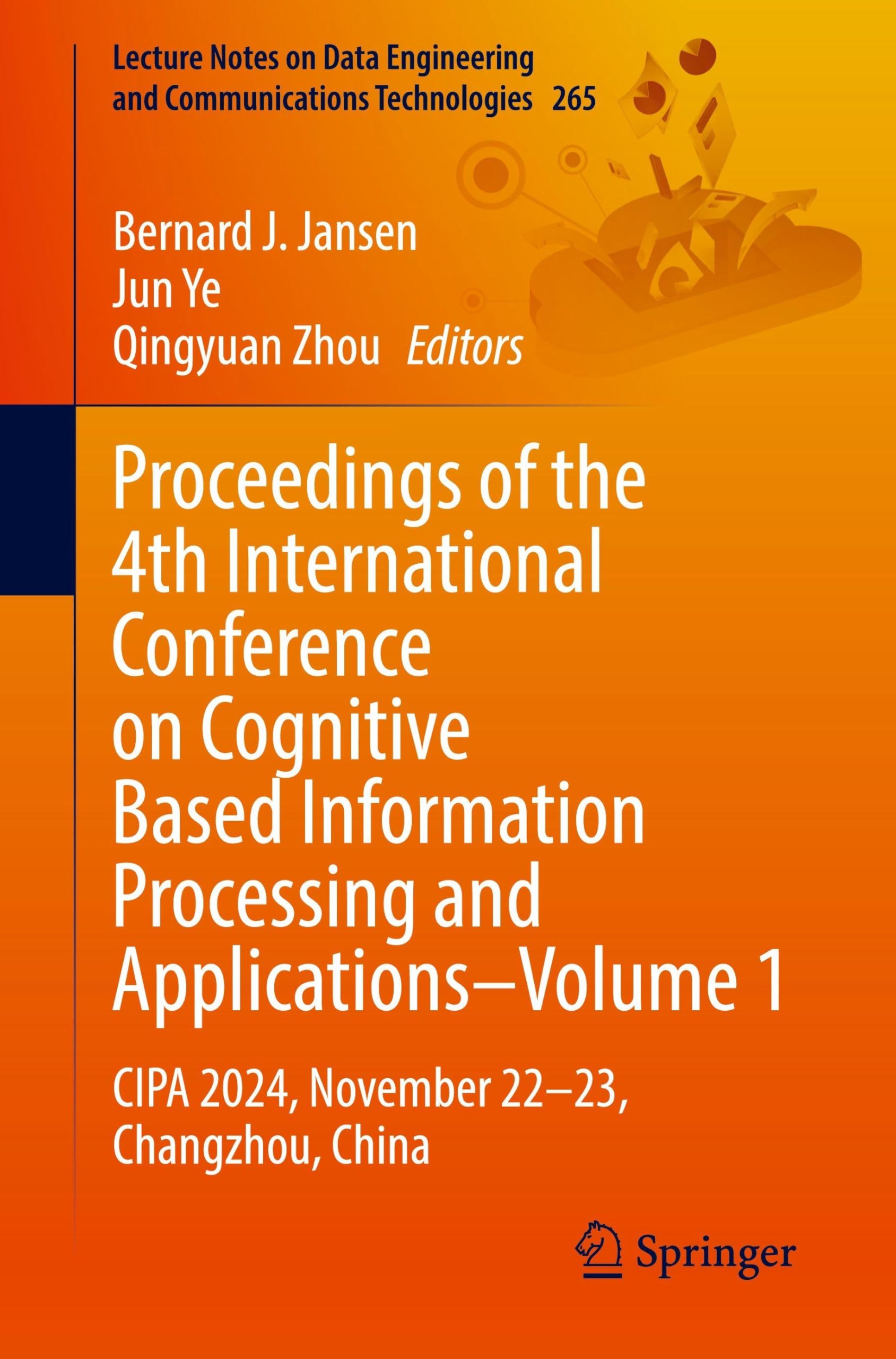 Proceedings of the 4th International Conference on Cognitive Based Information Processing and Applications-Volume 1 Computer Science