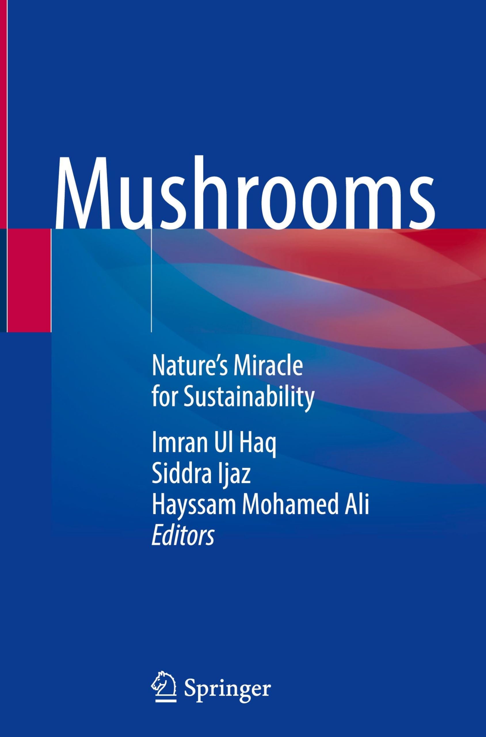 Mushrooms: Nature's Miracle for Sustainability Natural Sciences