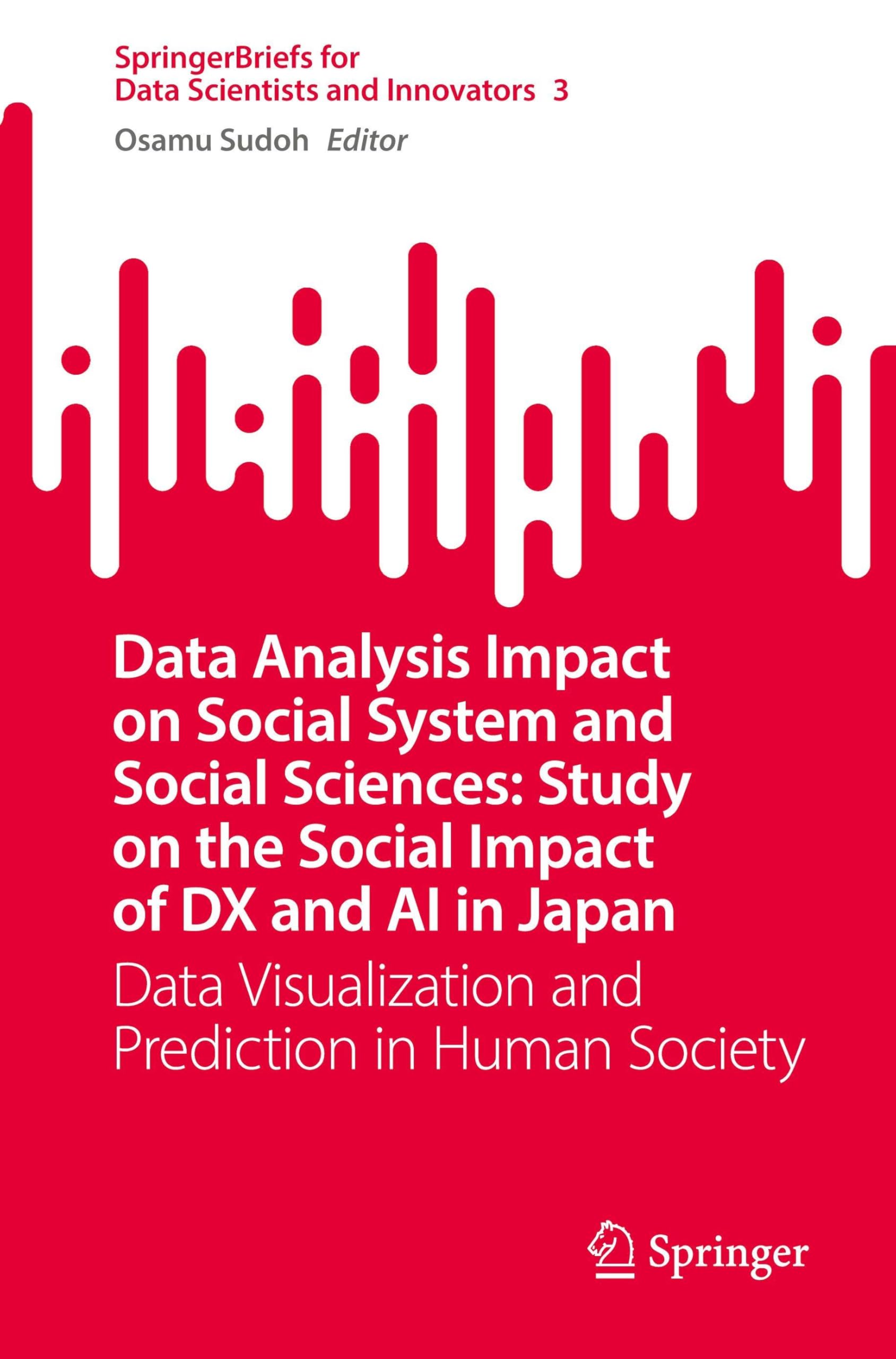 Data Analysis Impact on Social System and Social Sciences: Study on the Social Impact of DX and AI in Japan: Data Visualization and Prediction in ... for Data Scientists and Innovators, 3) Law