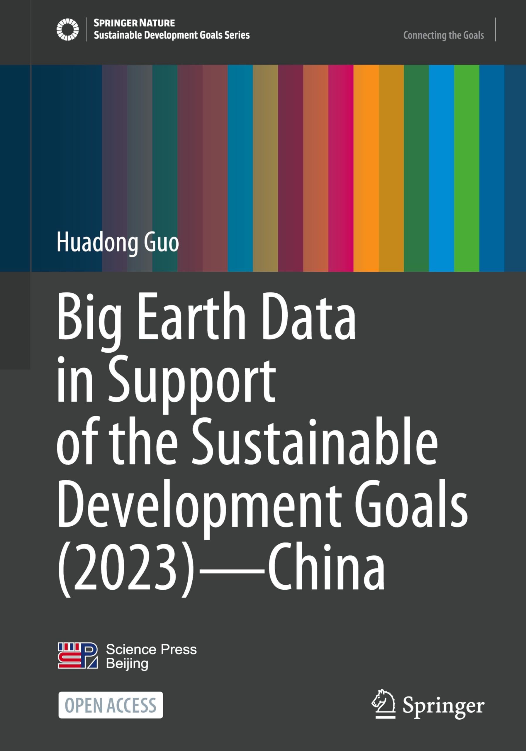 Big Earth Data in Support of the Sustainable Development Goals (2023) - China Business, Finance & Career
