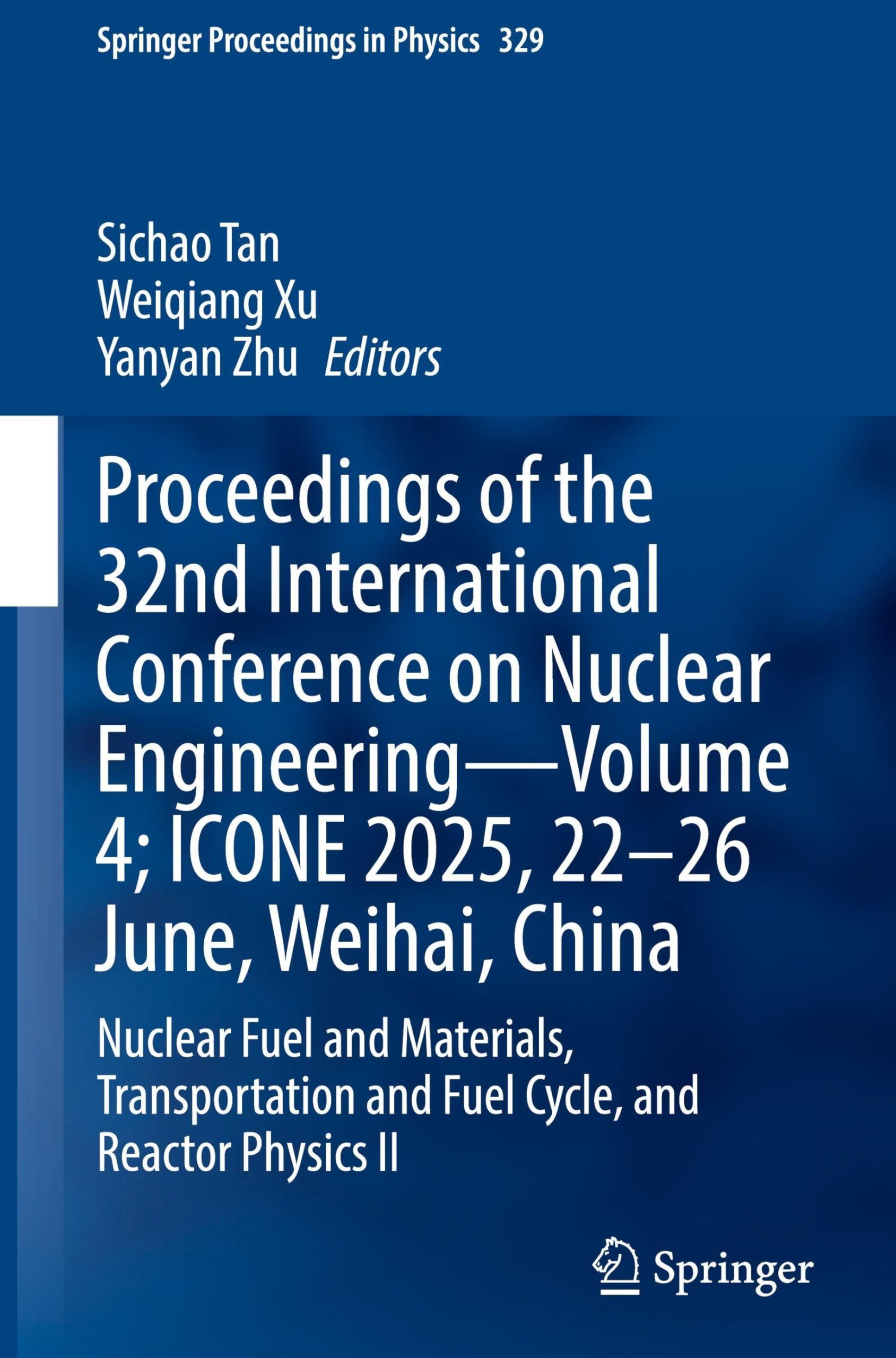 Proceedings of the 32nd International Conference on Nuclear Engineering-Volume 4; ICONE 2025, 22-26 June, Weihai, China Business, Finance & Career