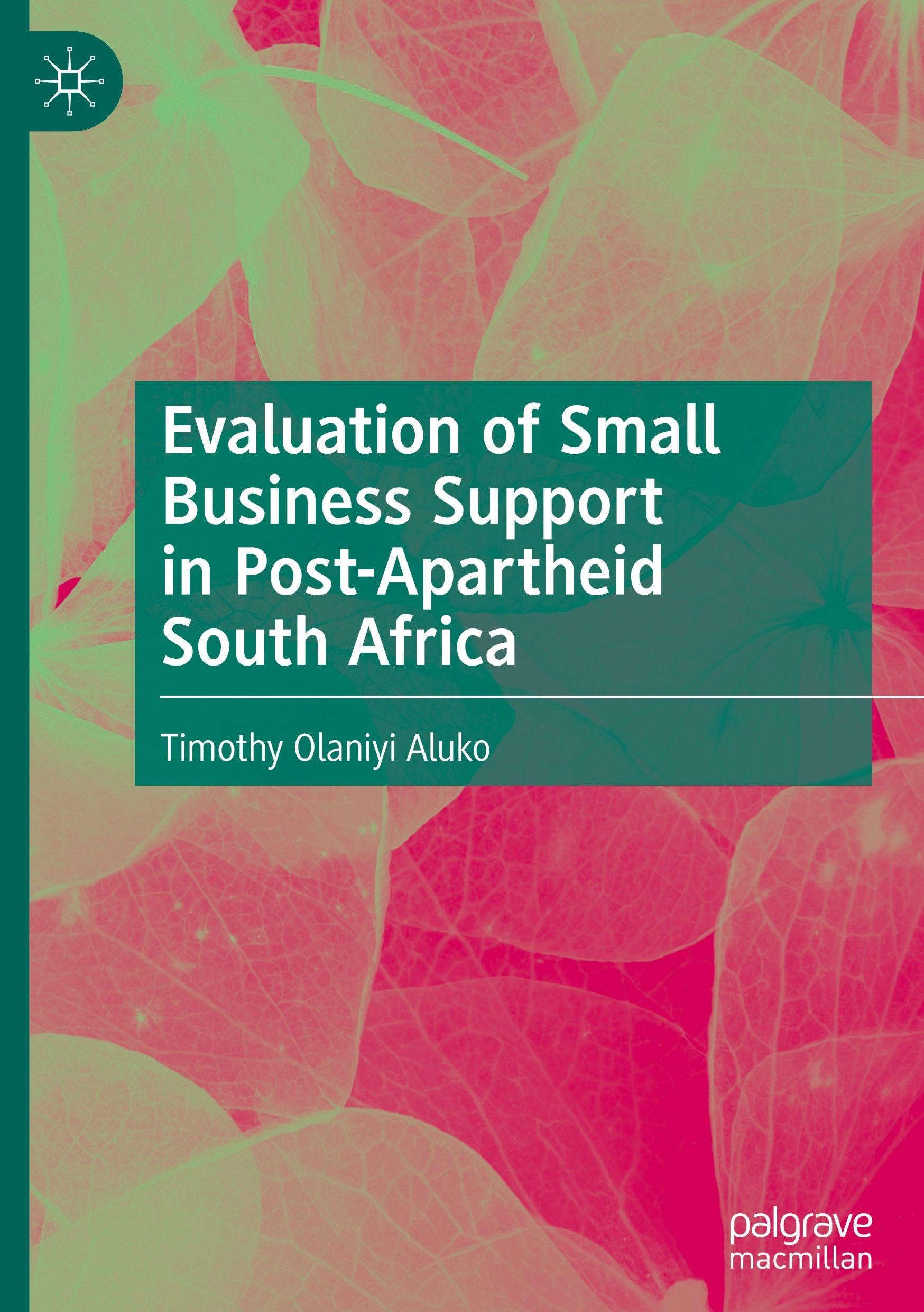 Evaluation of Small Business Support in Post-Apartheid South Africa Law