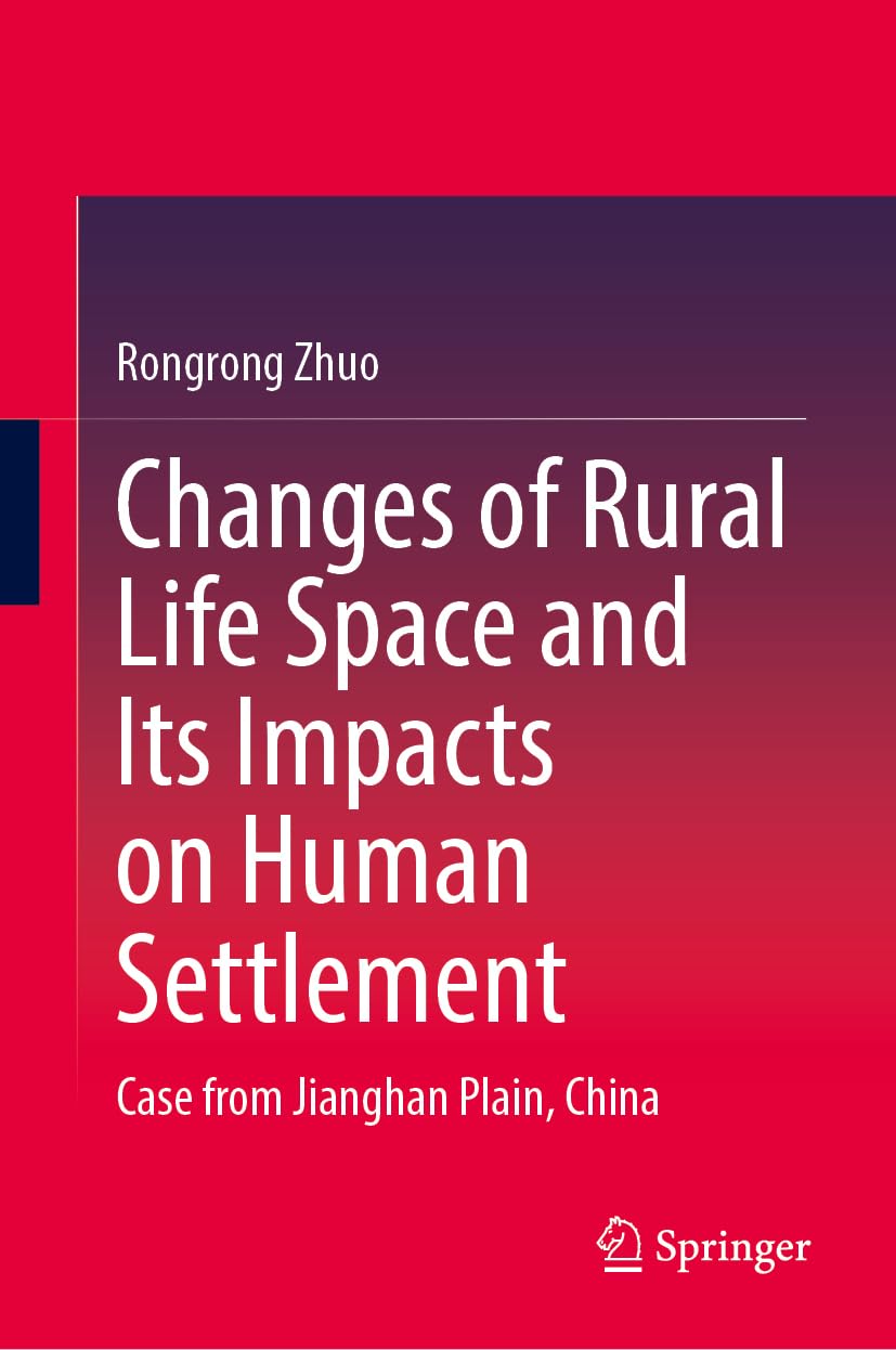 Changes of Rural Life Space and Its Impacts on Human Settlement Law
