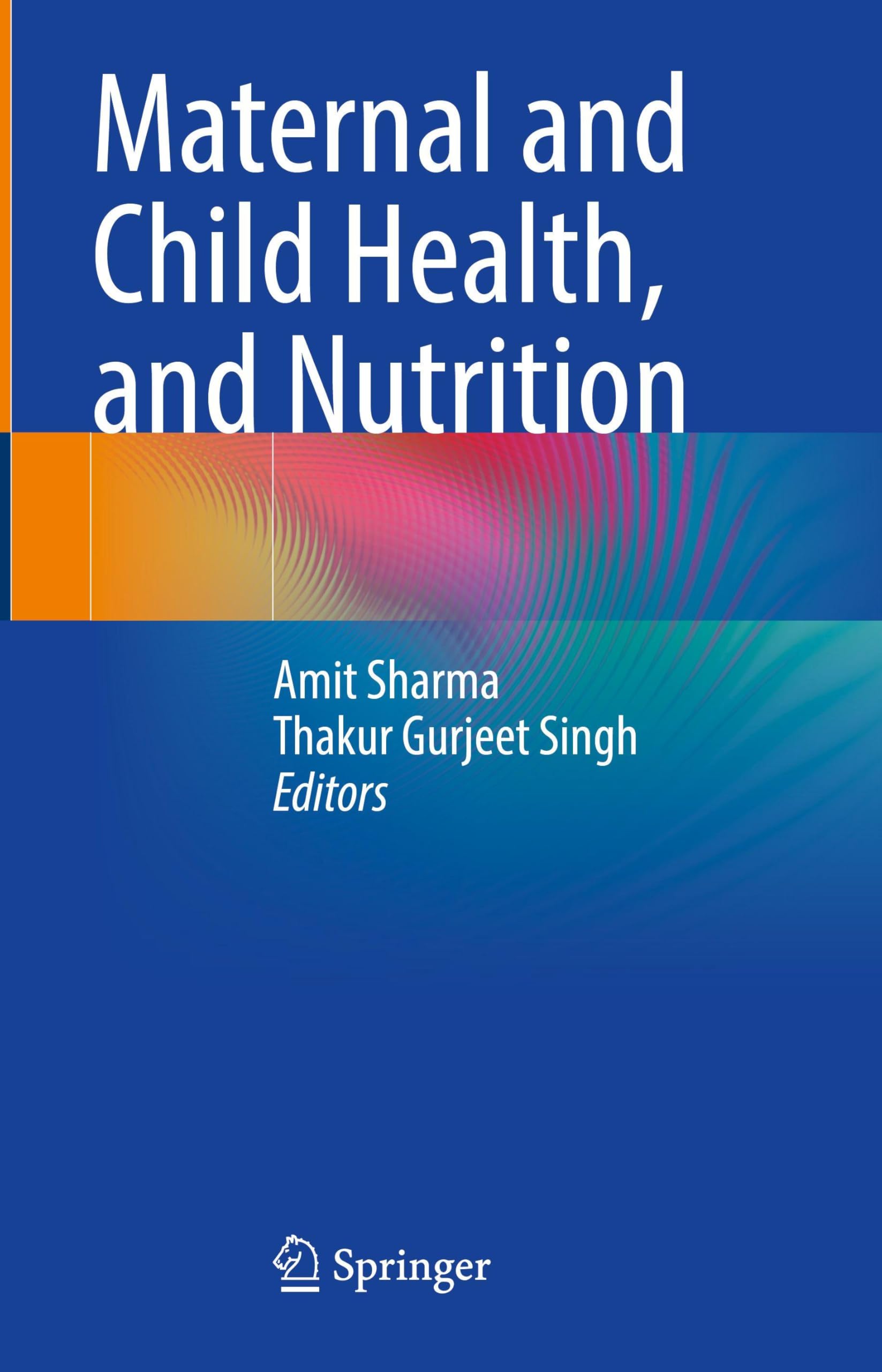 Maternal and Child Health, and Nutrition Medicine