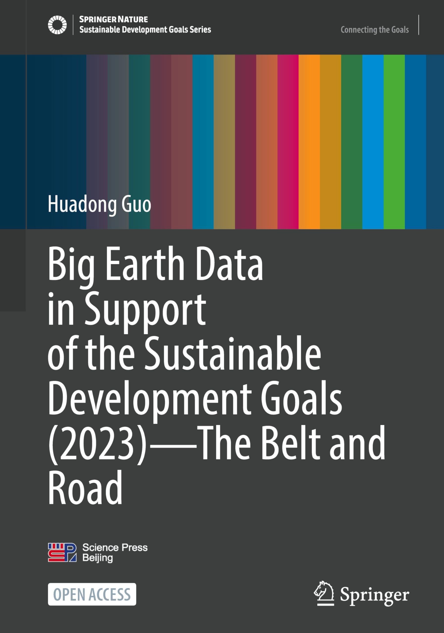 Big Earth Data in Support of the Sustainable Development Goals (2023) - The Belt and Road Business, Finance & Career