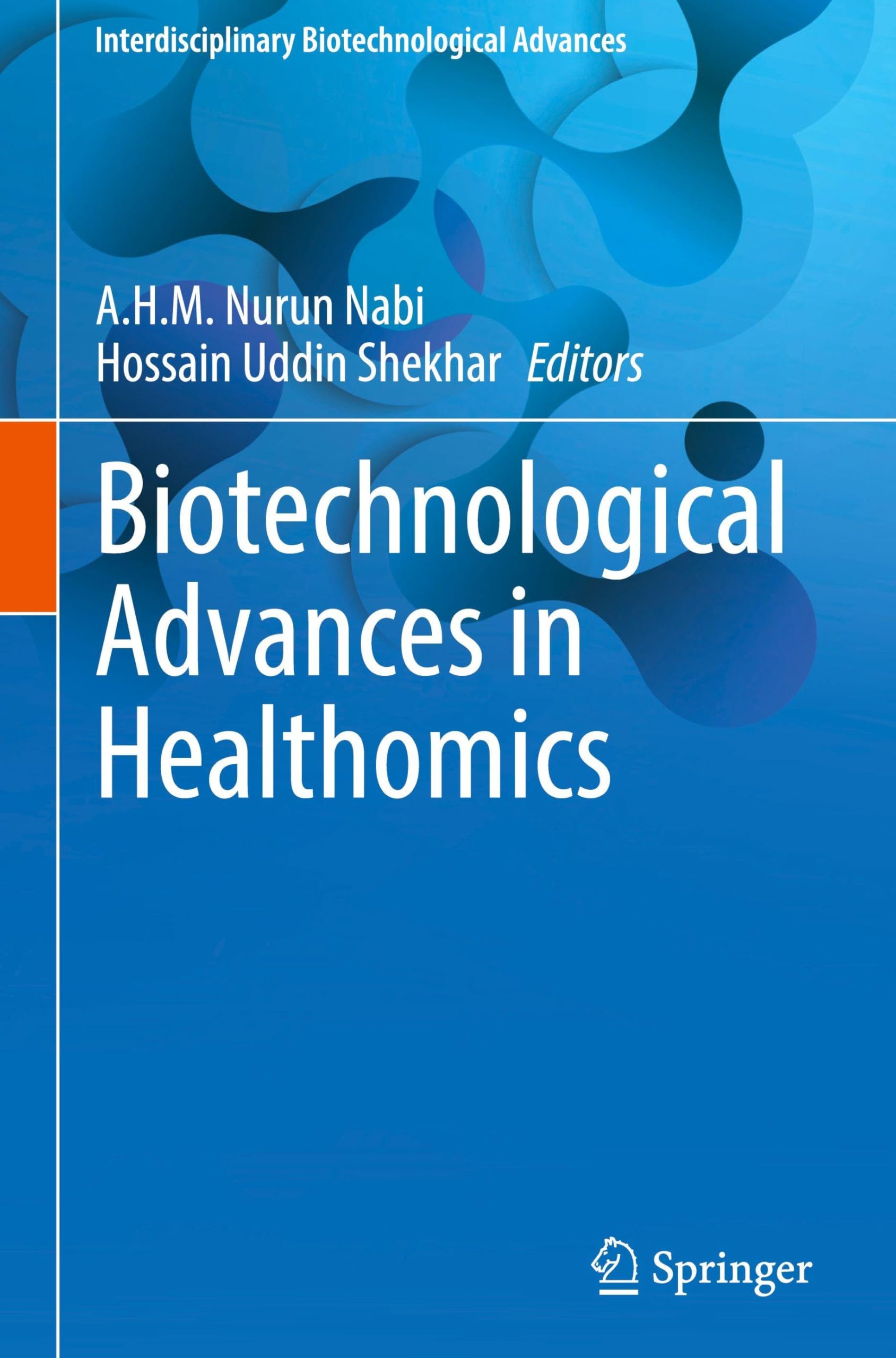 Biotechnological Advances in Healthomics (Interdisciplinary Biotechnological Advances) Medicine