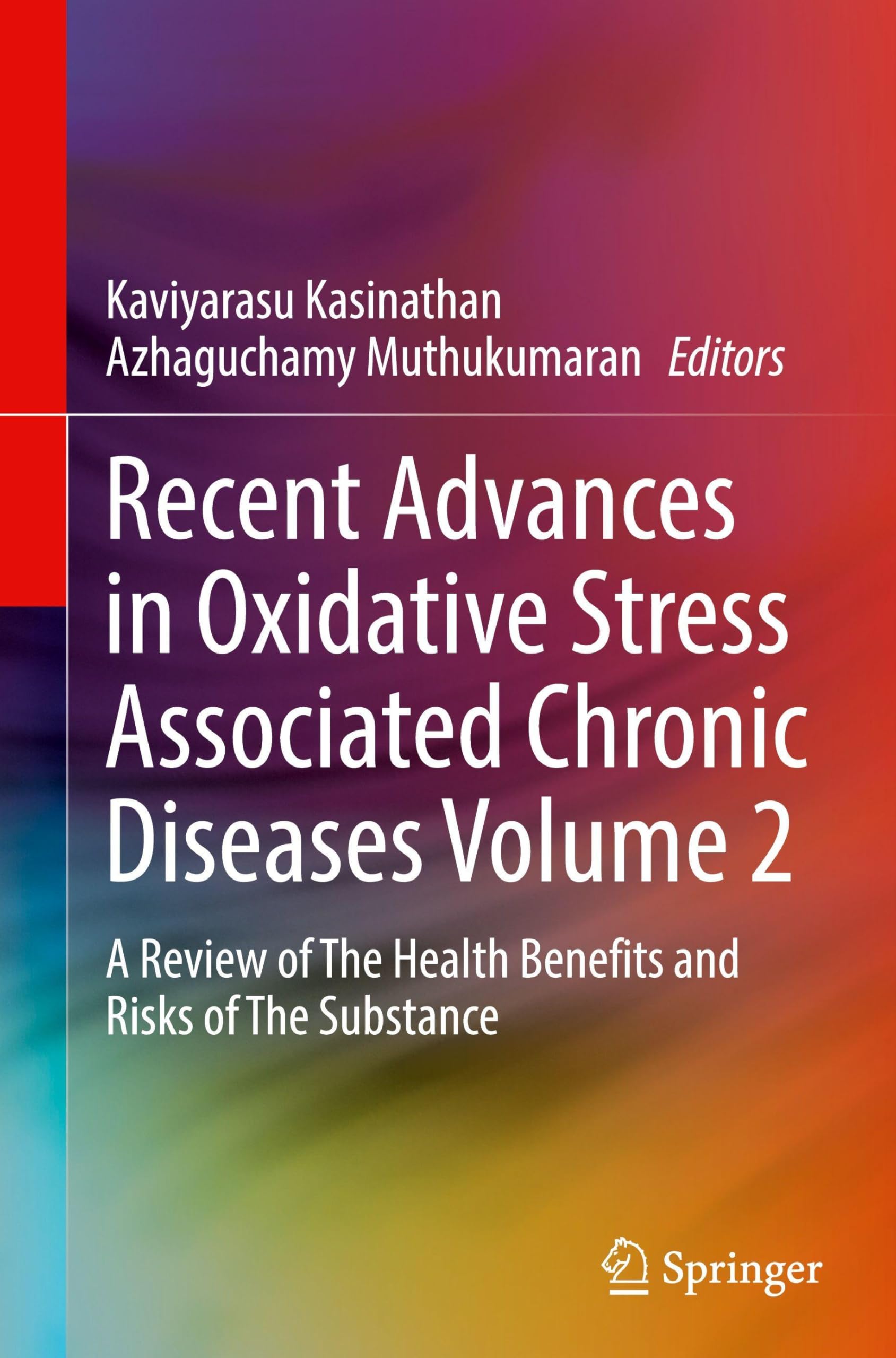 Recent Advances in Oxidative Stress Associated Chronic Diseases Volume 2 Medicine