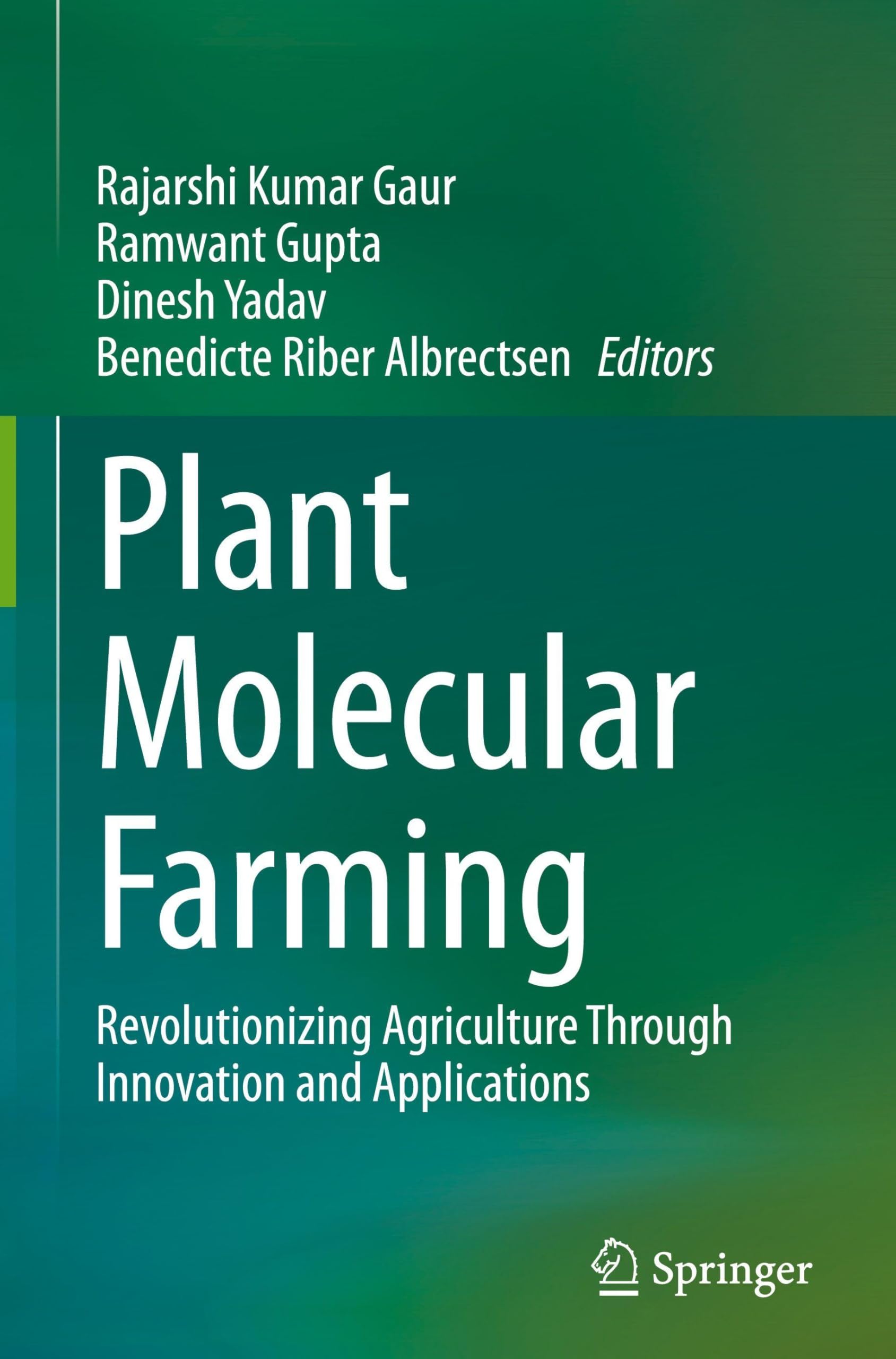 Plant Molecular Farming: Revolutionizing Agriculture Through Innovation and Applications Medicine