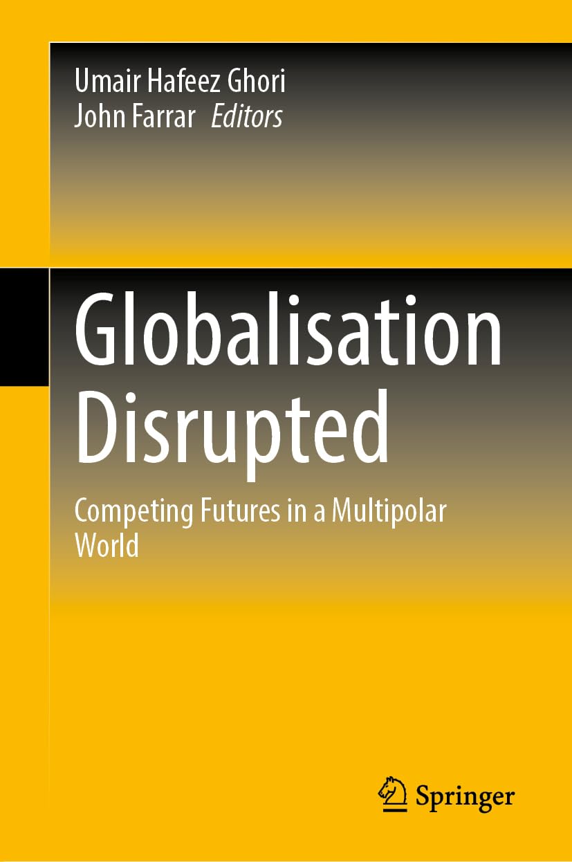 Globalisation Disrupted: Competing Futures in a Multipolar World Law