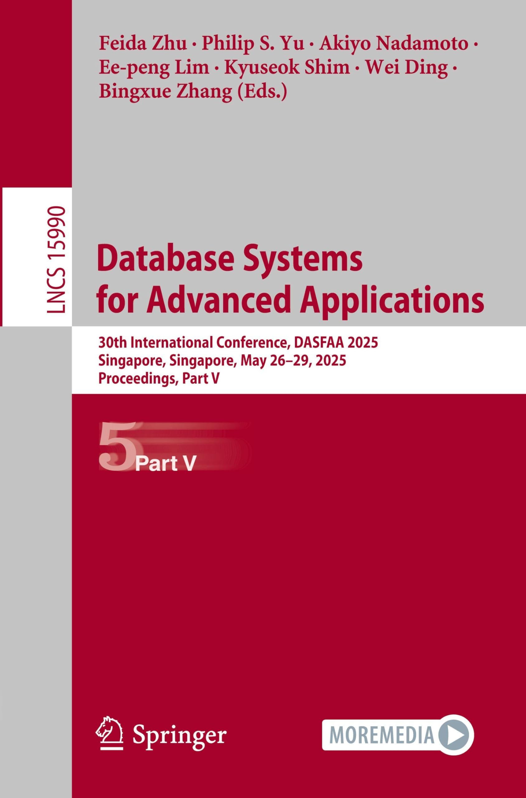 Database Systems for Advanced Applications: 30th International Conference, DASFAA 2025, Singapore, Singapore, May 26–29, 2025, Proceedings, Part V (Lecture Notes in Computer Science, 15990) Business, Finance & Career
