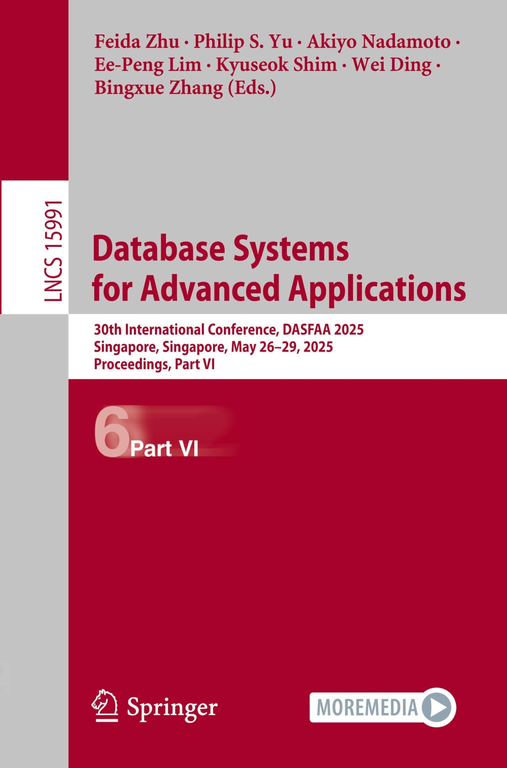 Database Systems for Advanced Applications: 30th International Conference, DASFAA 2025, Singapore, Singapore, May 26–29, 2025, Proceedings, Part VI (Lecture Notes in Computer Science, 15991) Business, Finance & Career