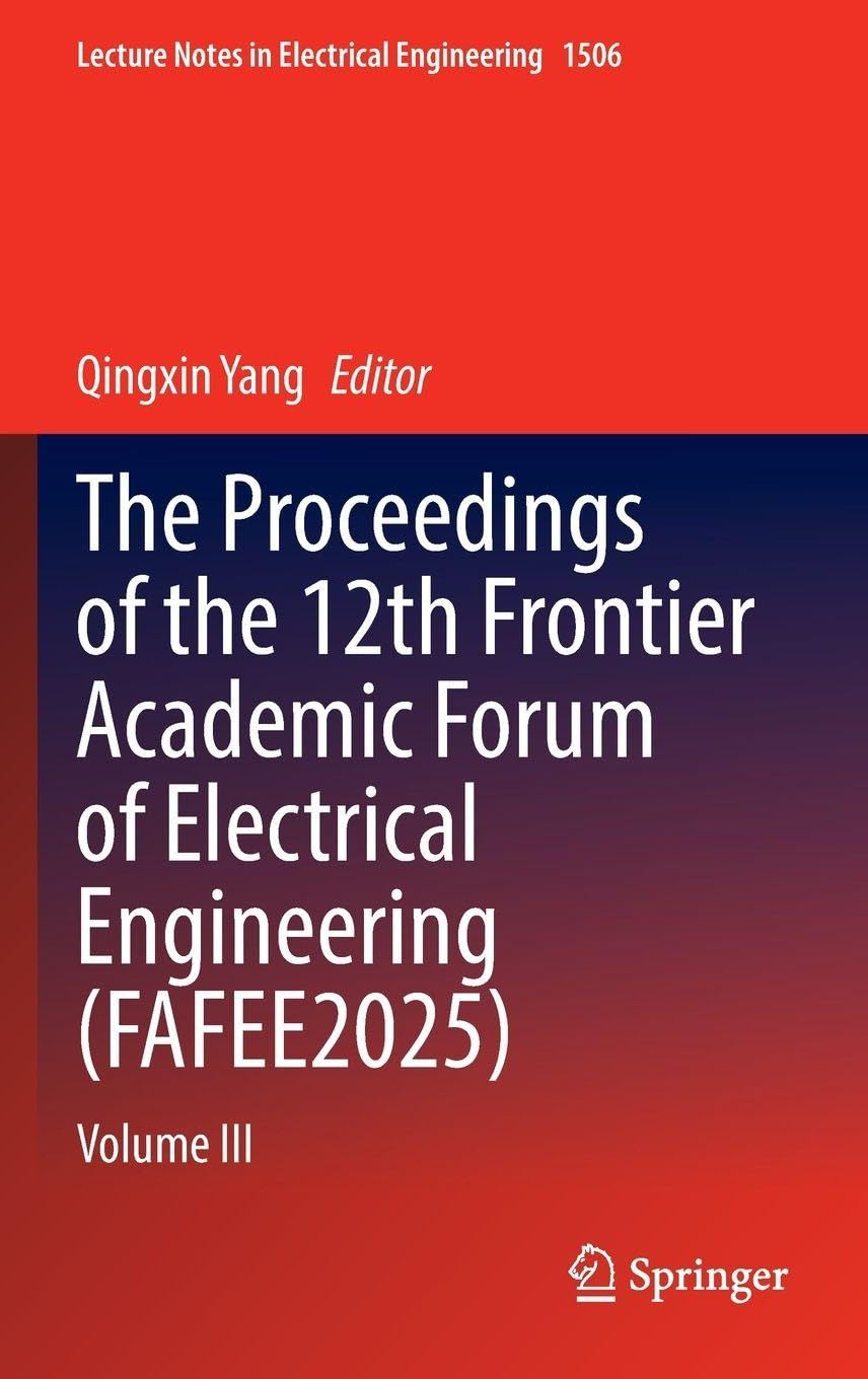 The Proceedings of the 12th Frontier Academic Forum of Electrical Engineering (FAFEE2025) Computer Science