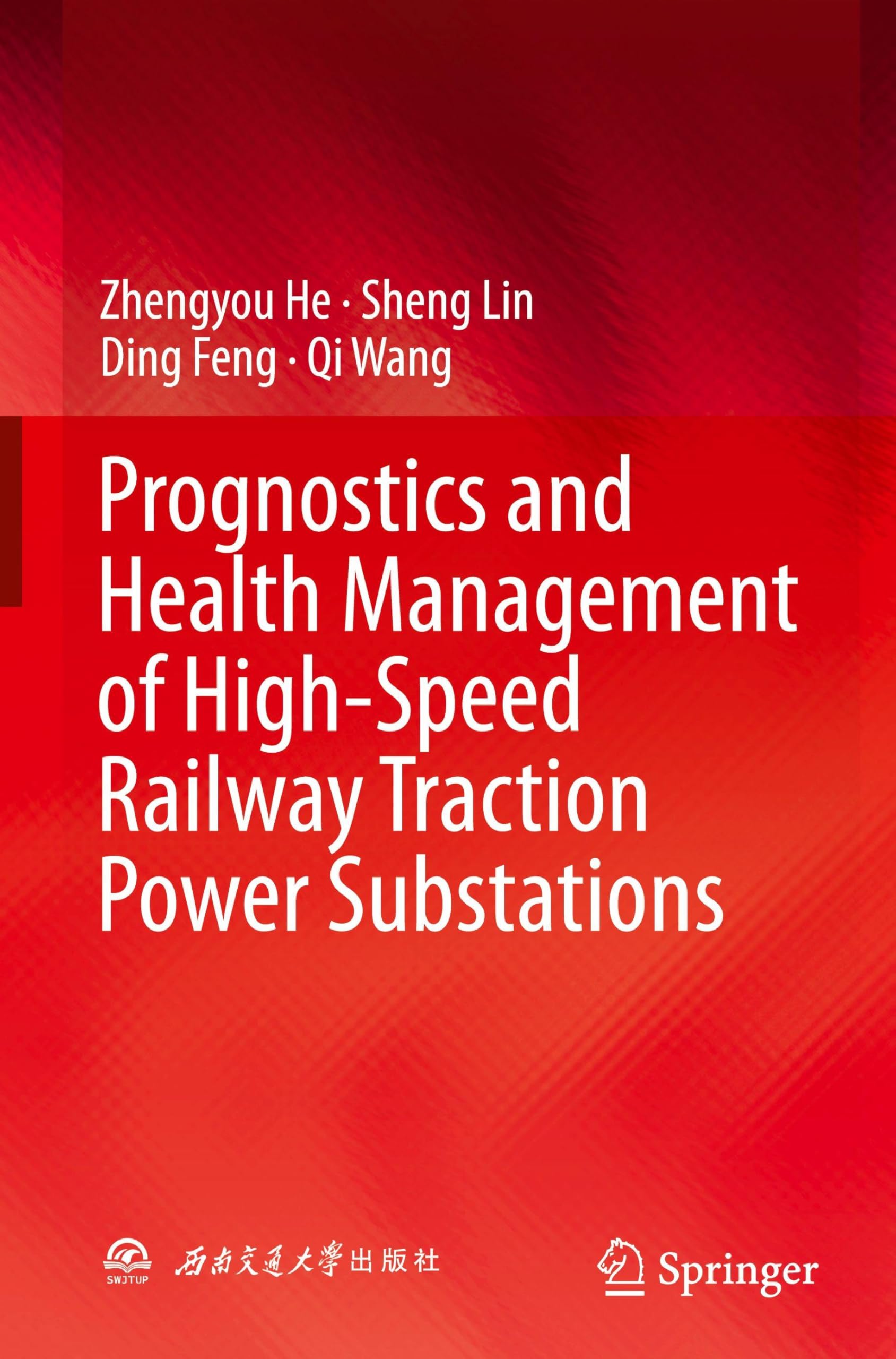 Prognostics and Health Management of High-Speed Railway Traction Power Substations Business, Finance & Career