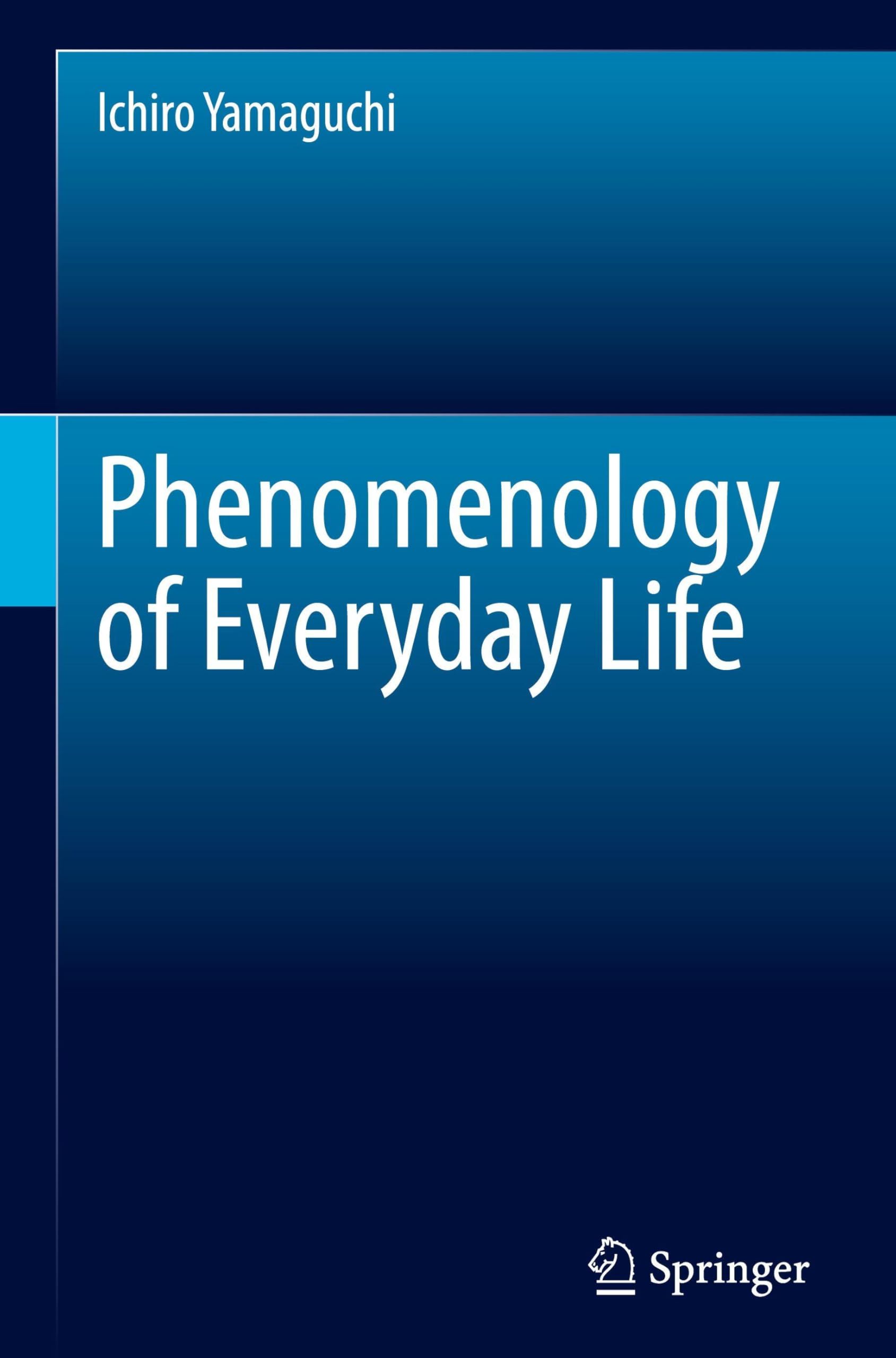 Phenomenology of Everyday Life Philosophy