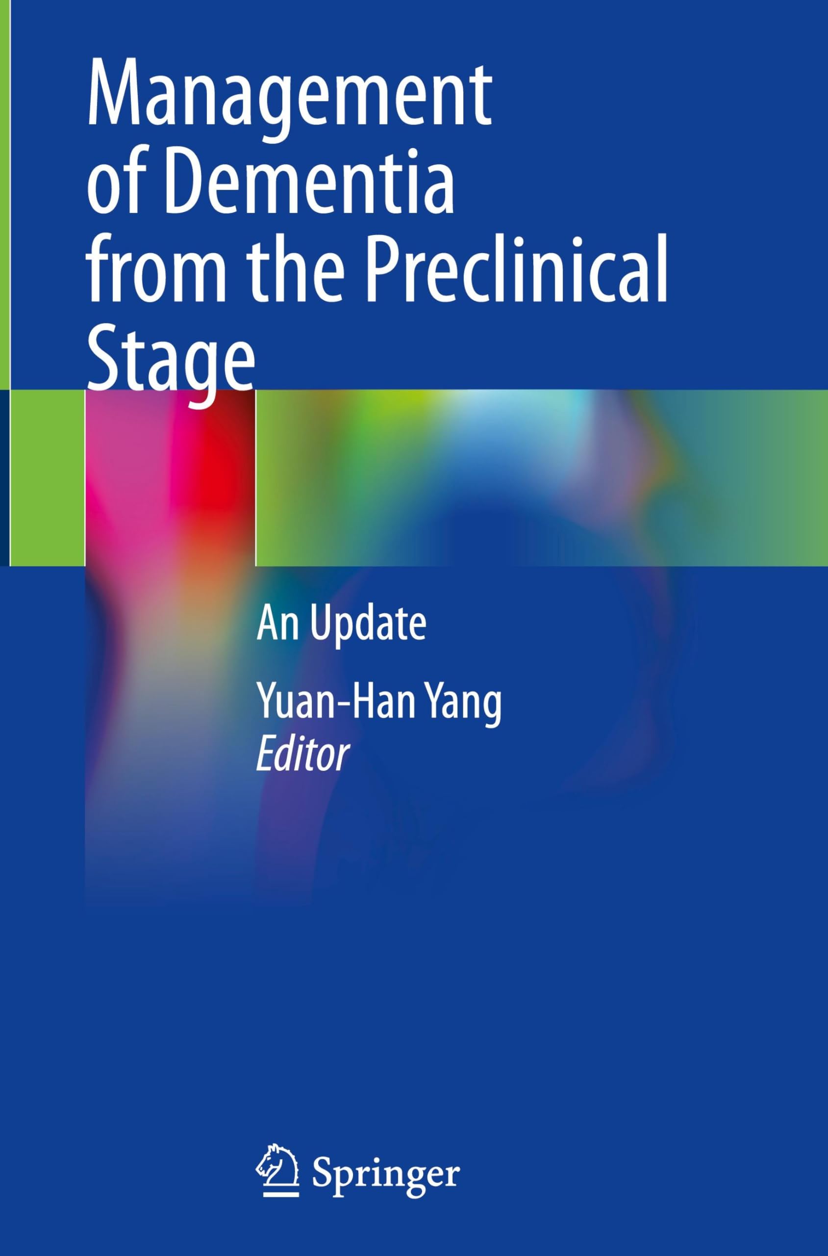 Management of Dementia from the Preclinical Stage Medicine