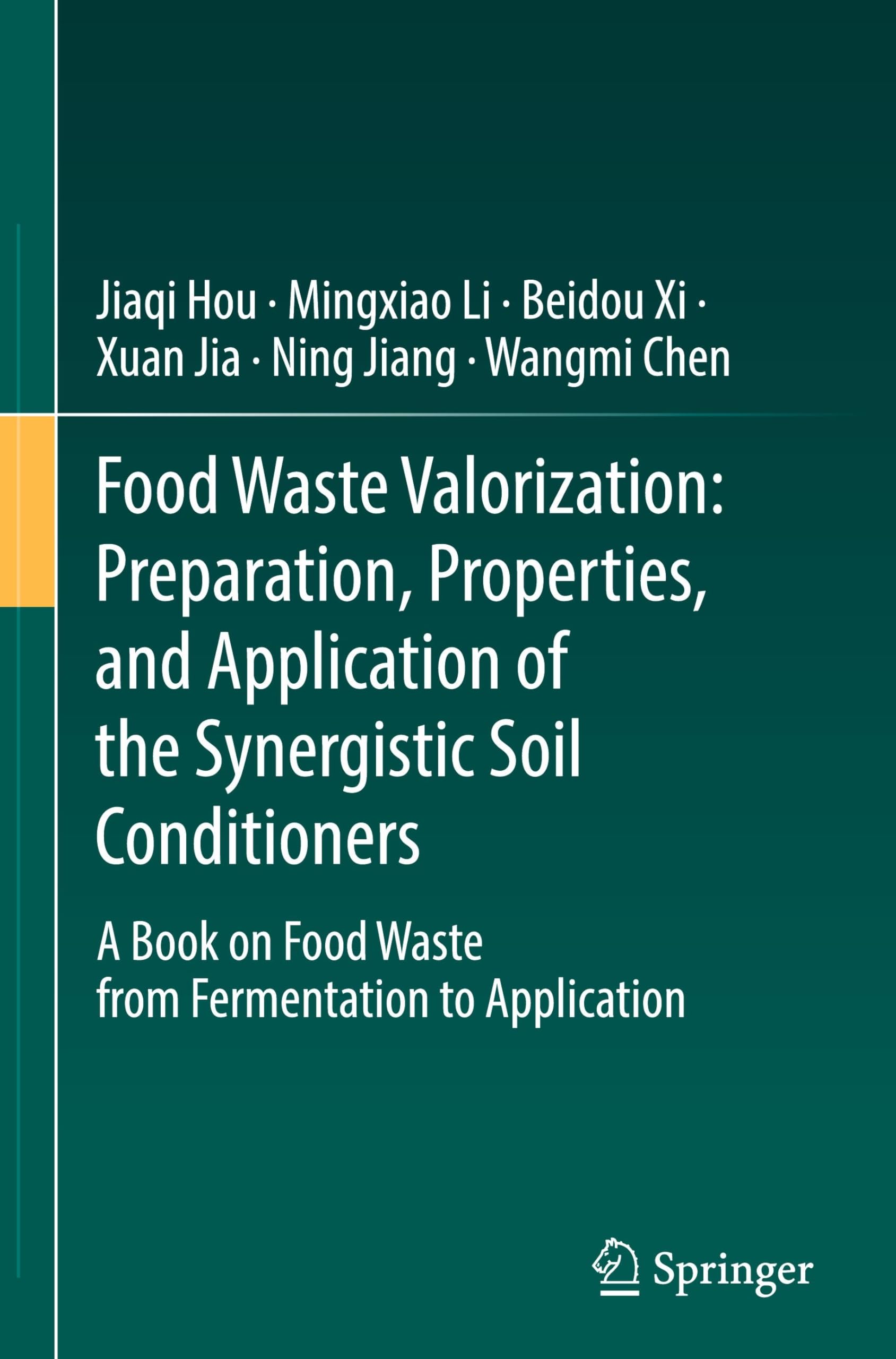 Food Waste Valorization: Preparation, Properties, and Application of the Synergistic Soil Conditioners Business & Technology