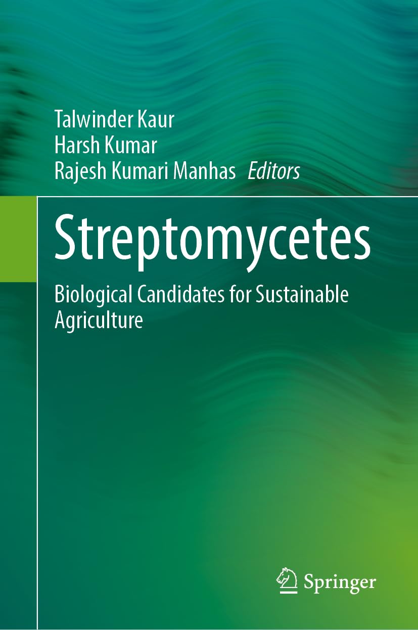 Streptomycetes: Biological Candidates for Sustainable Agriculture Business & Technology