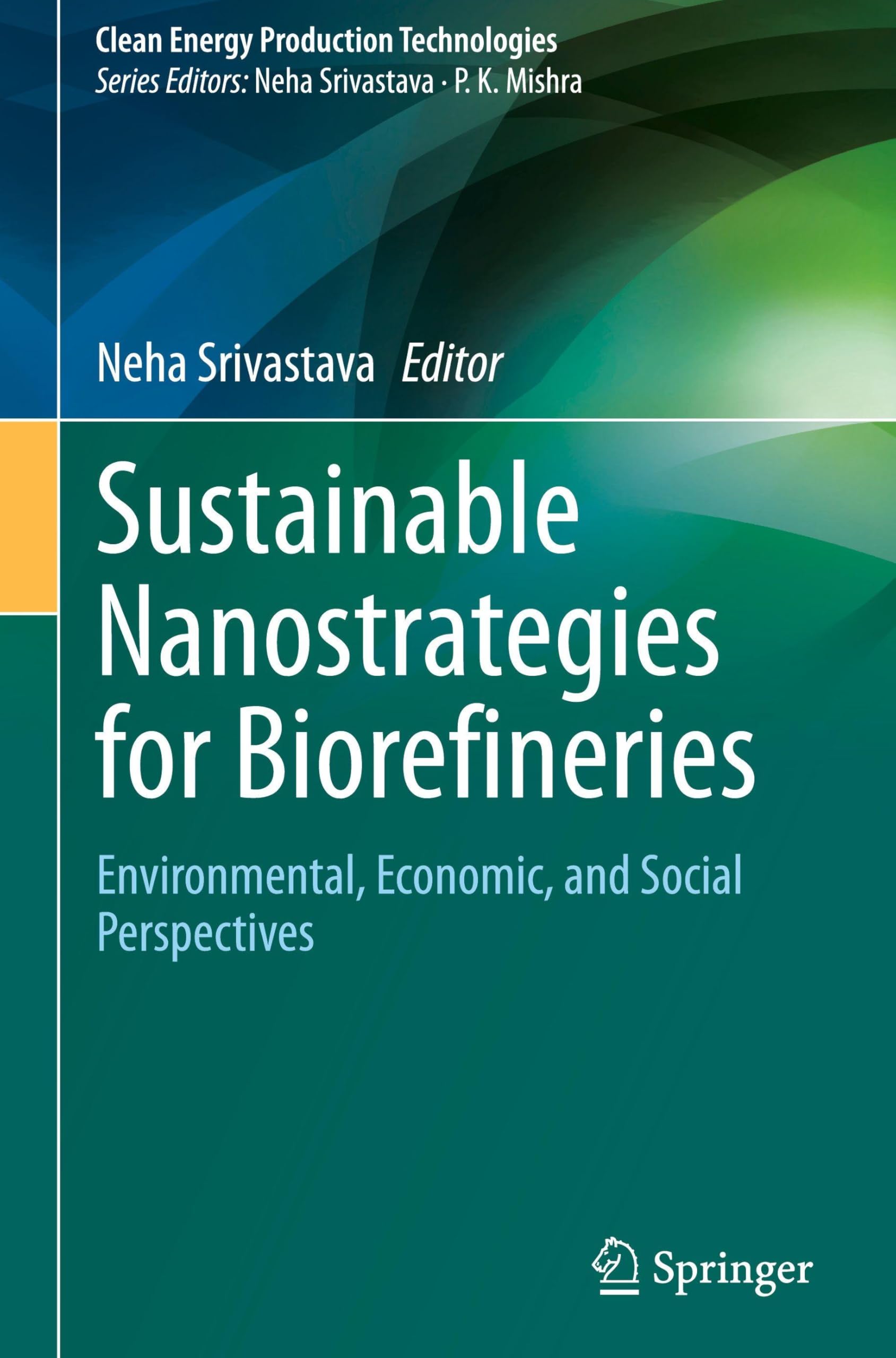 Sustainable Nanostrategies for Biorefineries Business & Technology