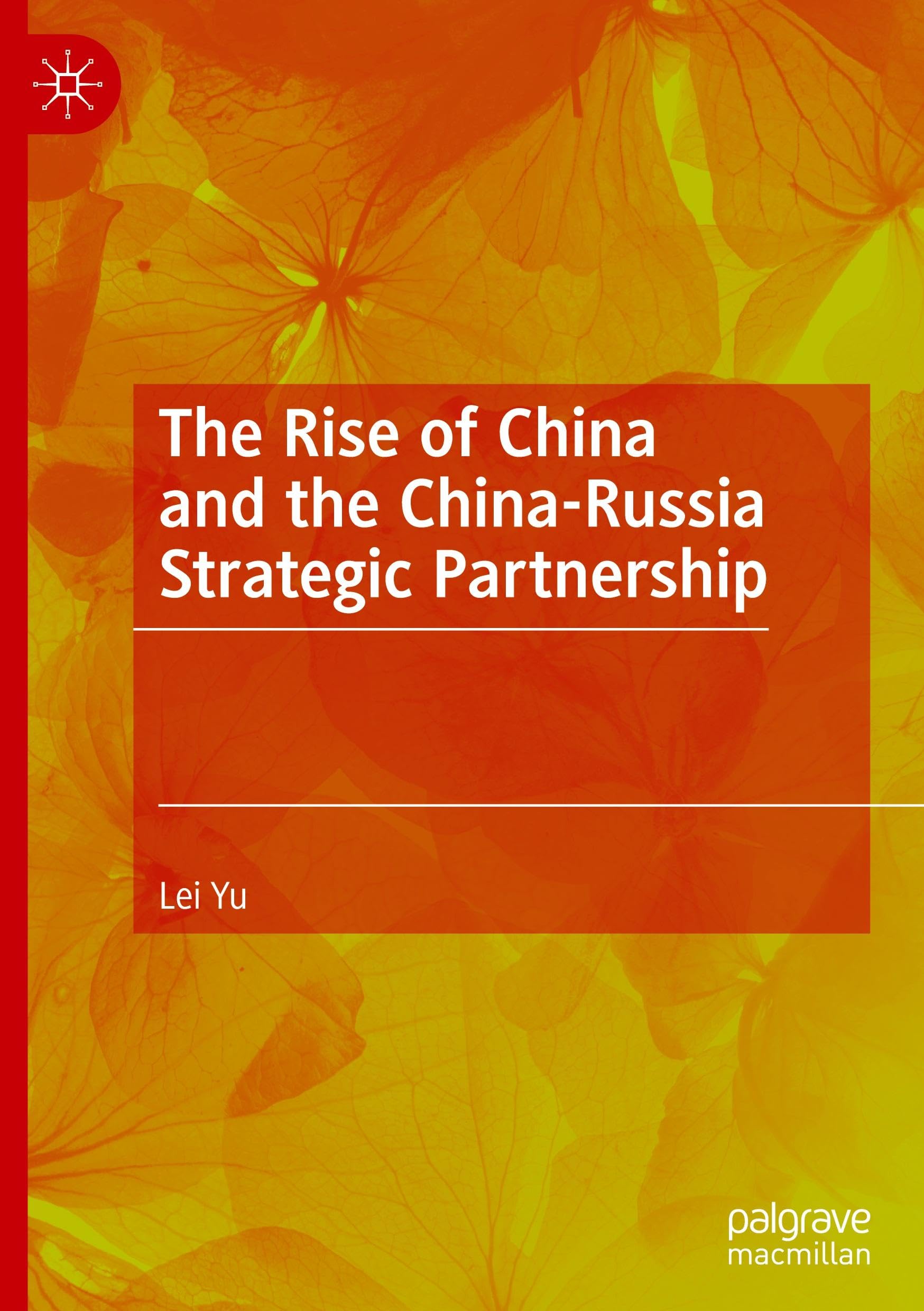 The Rise of China and the China-Russia Strategic Partnership Law