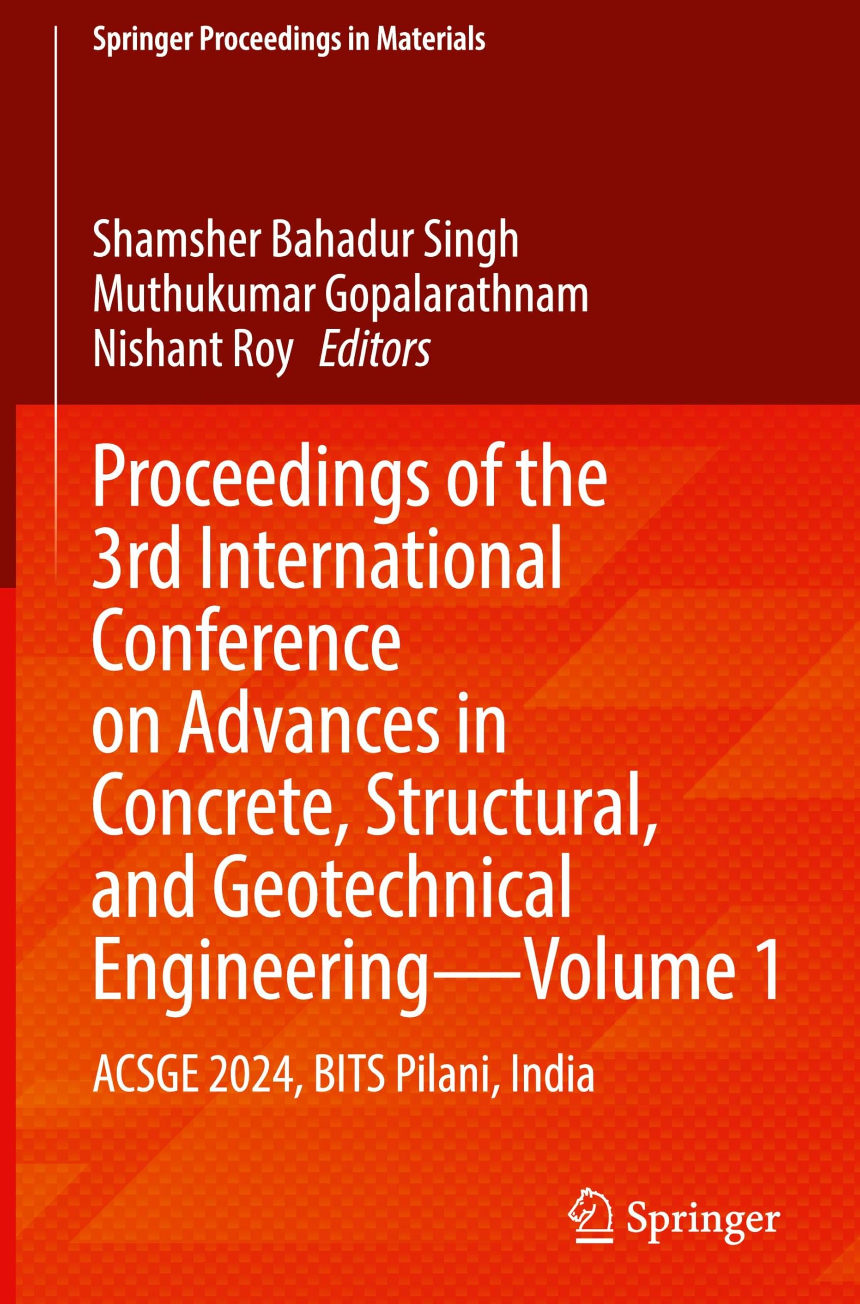 Proceedings of the 3rd International Conference on Advances in Concrete, Structural, and Geotechnical Engineering-Volume 1 Business & Technology