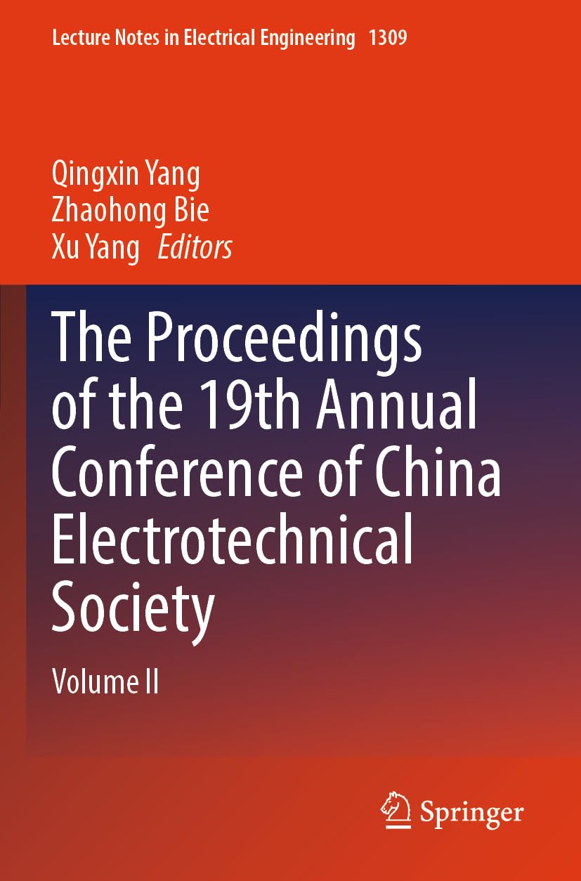 The Proceedings of the 19th Annual Conference of China Electrotechnical Society Business & Technology