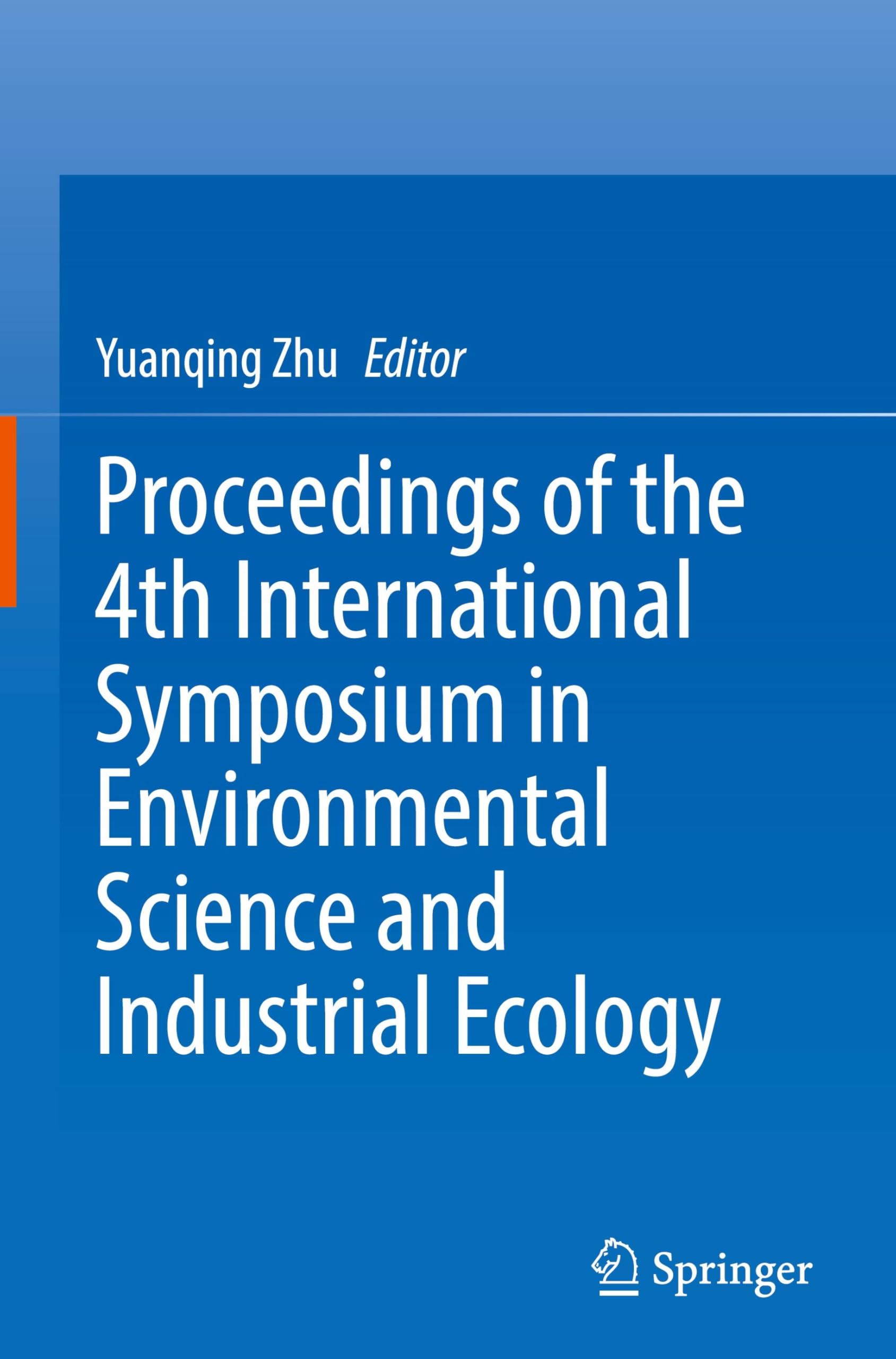 Proceedings of the 4th International Symposium in Environmental Science and Industrial Ecology Business & Technology