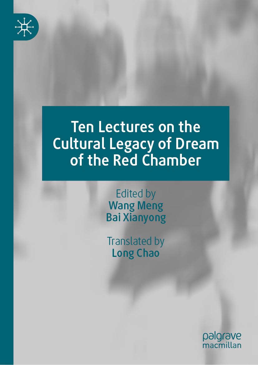 Ten Lectures on the Cultural Legacy of Dream of the Red Chamber Law