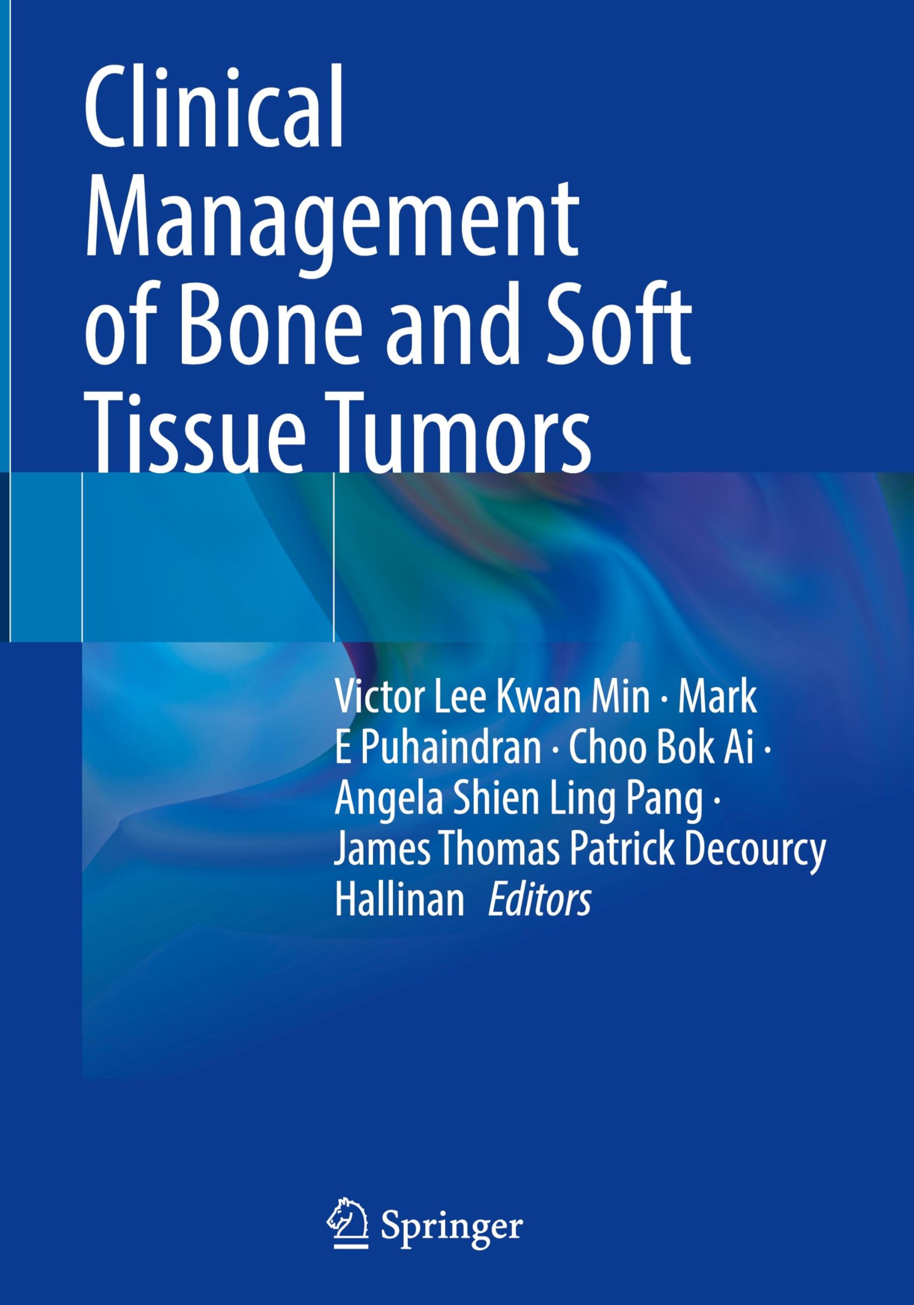 Clinical Management of Bone and Soft Tissue Tumors Medicine