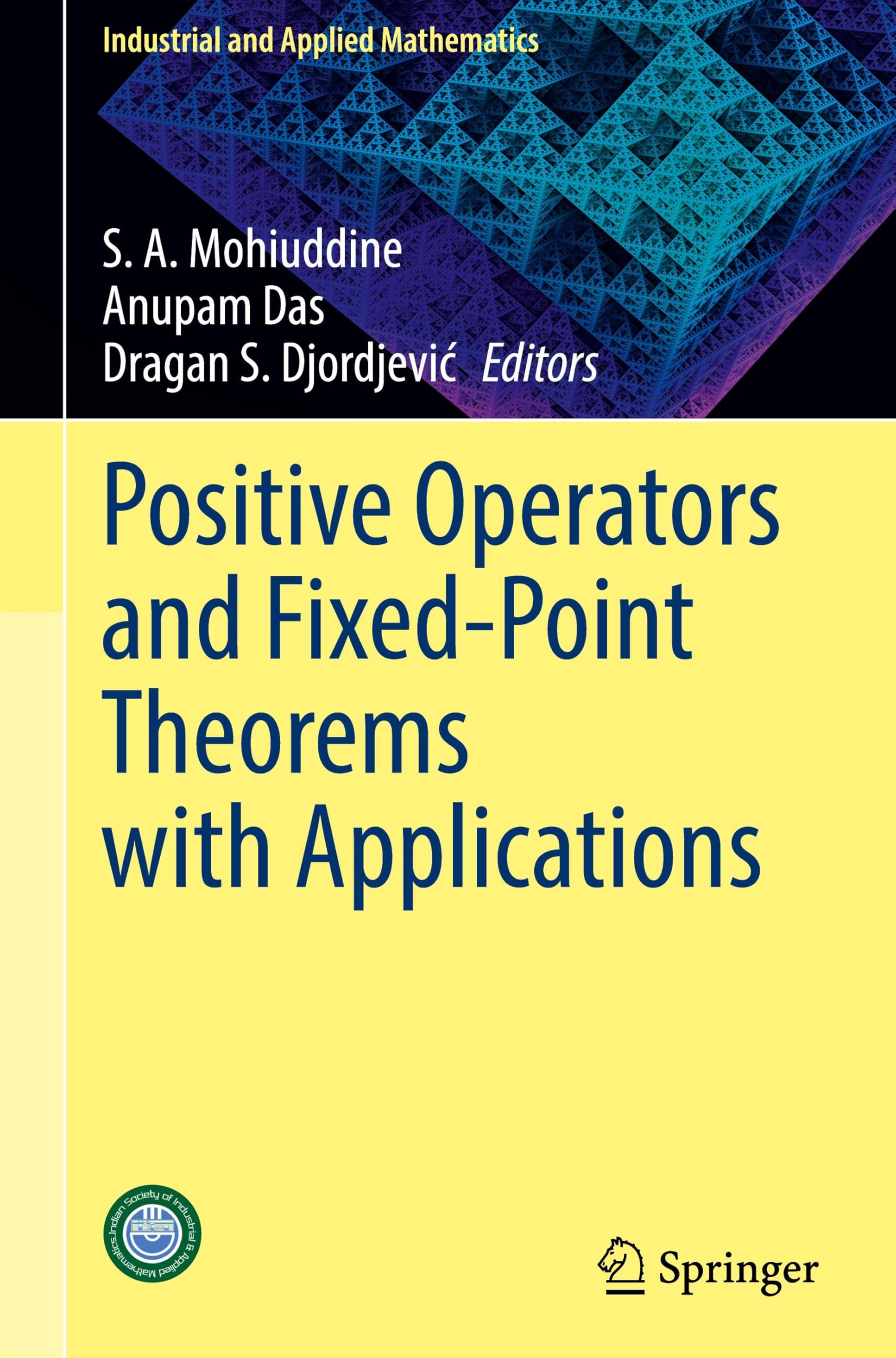 Positive Operators and Fixed-Point Theorems with Applications (Industrial and Applied Mathematics) Mathematics