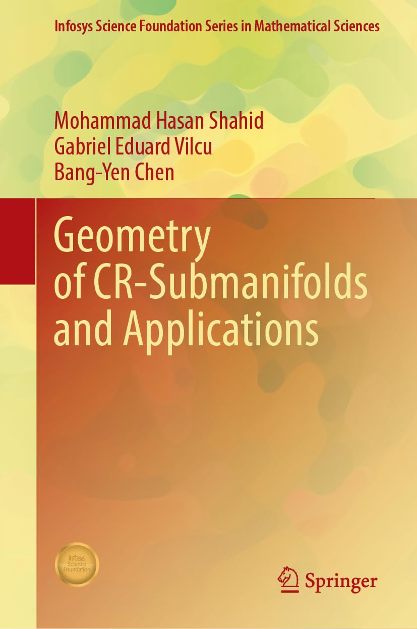 Geometry of CR-Submanifolds and Applications Mathematics