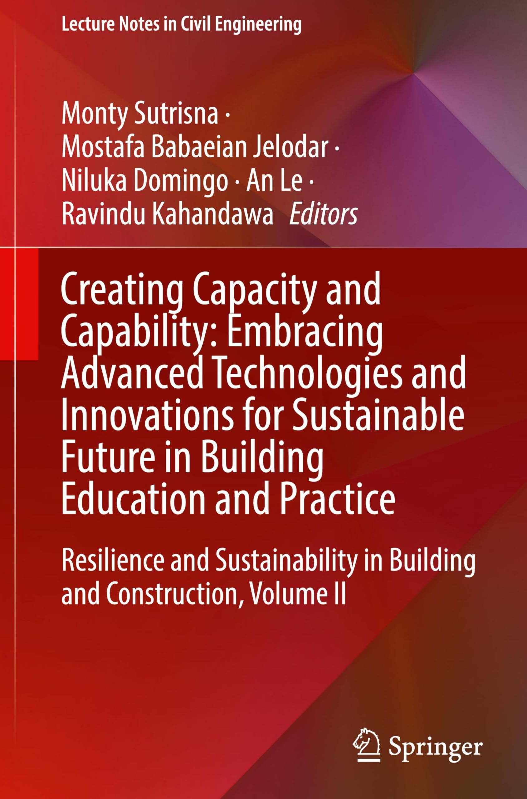 Creating Capacity and Capability: Embracing Advanced Technologies and Innovations for Sustainable Future in Building Education and Practice Law