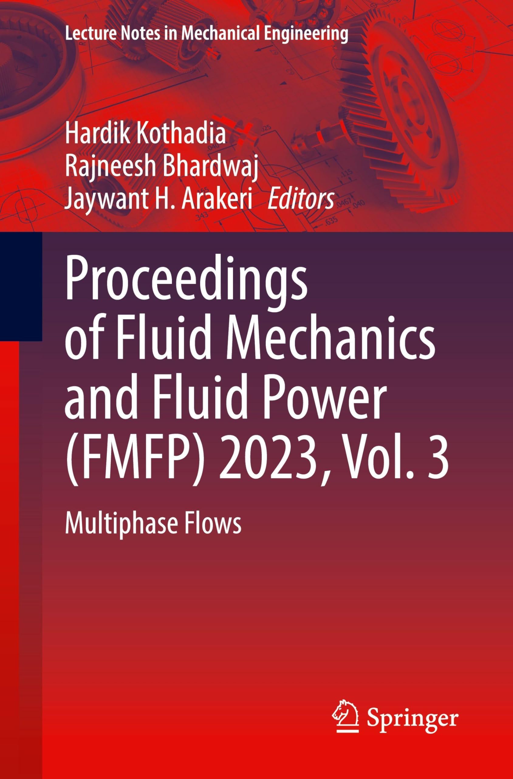 Proceedings of Fluid Mechanics and Fluid Power (FMFP) 2023, Vol. 3 Business & Technology