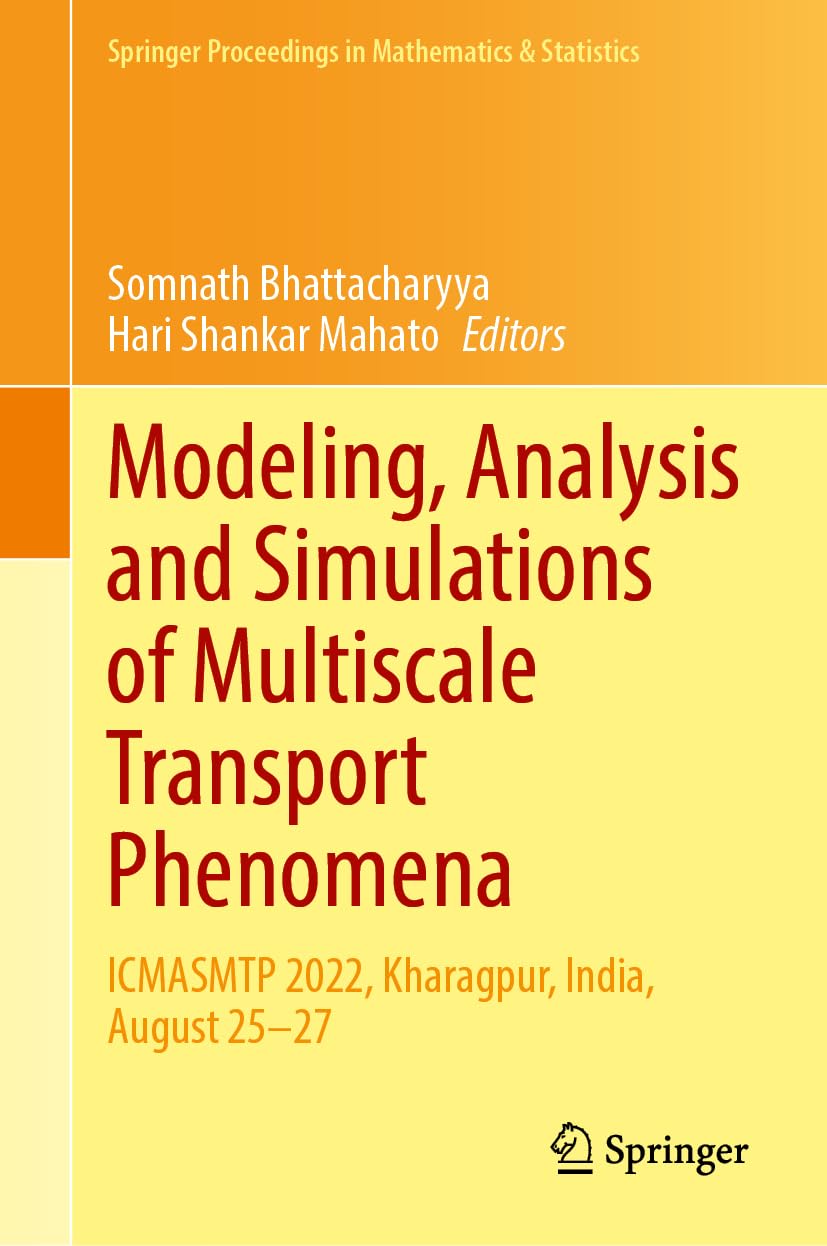 Modeling, Analysis and Simulations of Multiscale Transport Phenomena Business & Technology