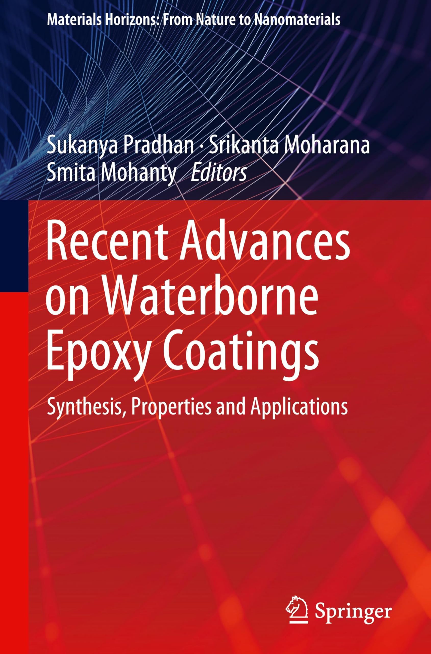 Recent Advances on Waterborne Epoxy Coatings: Synthesis, Properties and Applications (Materials Horizons: From Nature to Nanomaterials) Business & Technology