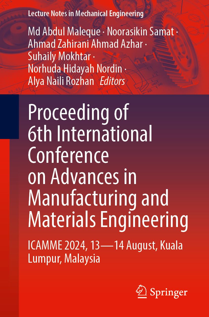 Proceeding of 6th International Conference on Advances in Manufacturing and Materials Engineering Business & Technology