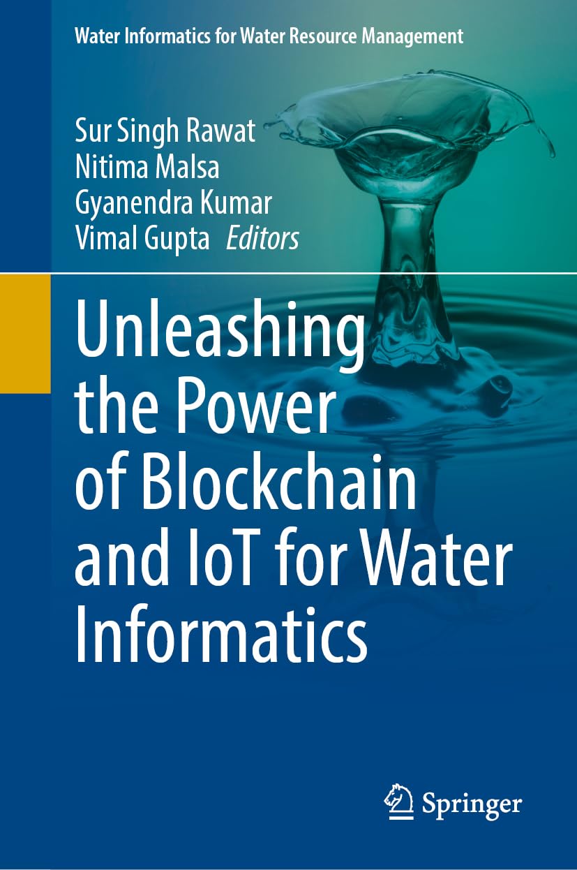Unleashing the Power of Blockchain and IoT for Water Informatics Computer Science