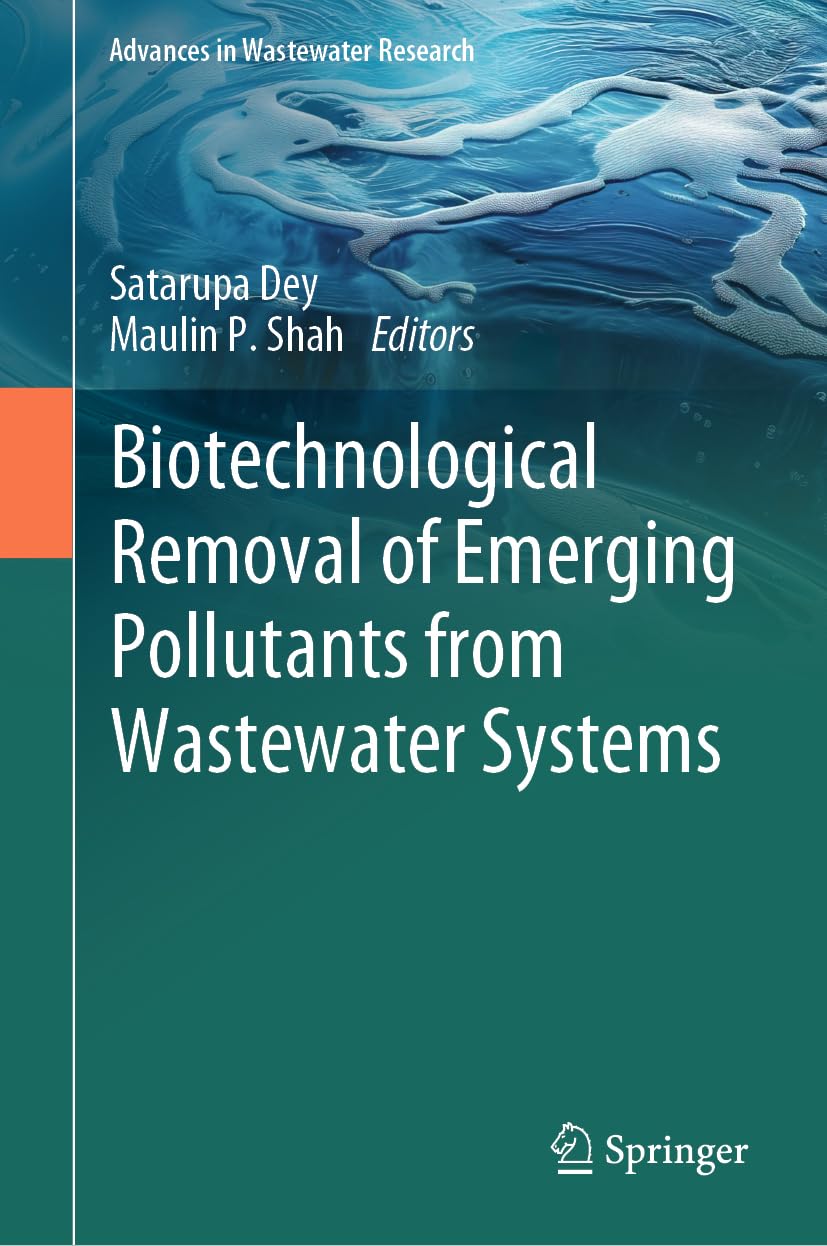 Biotechnological Removal of Emerging Pollutants from Wastewater Systems Business & Technology