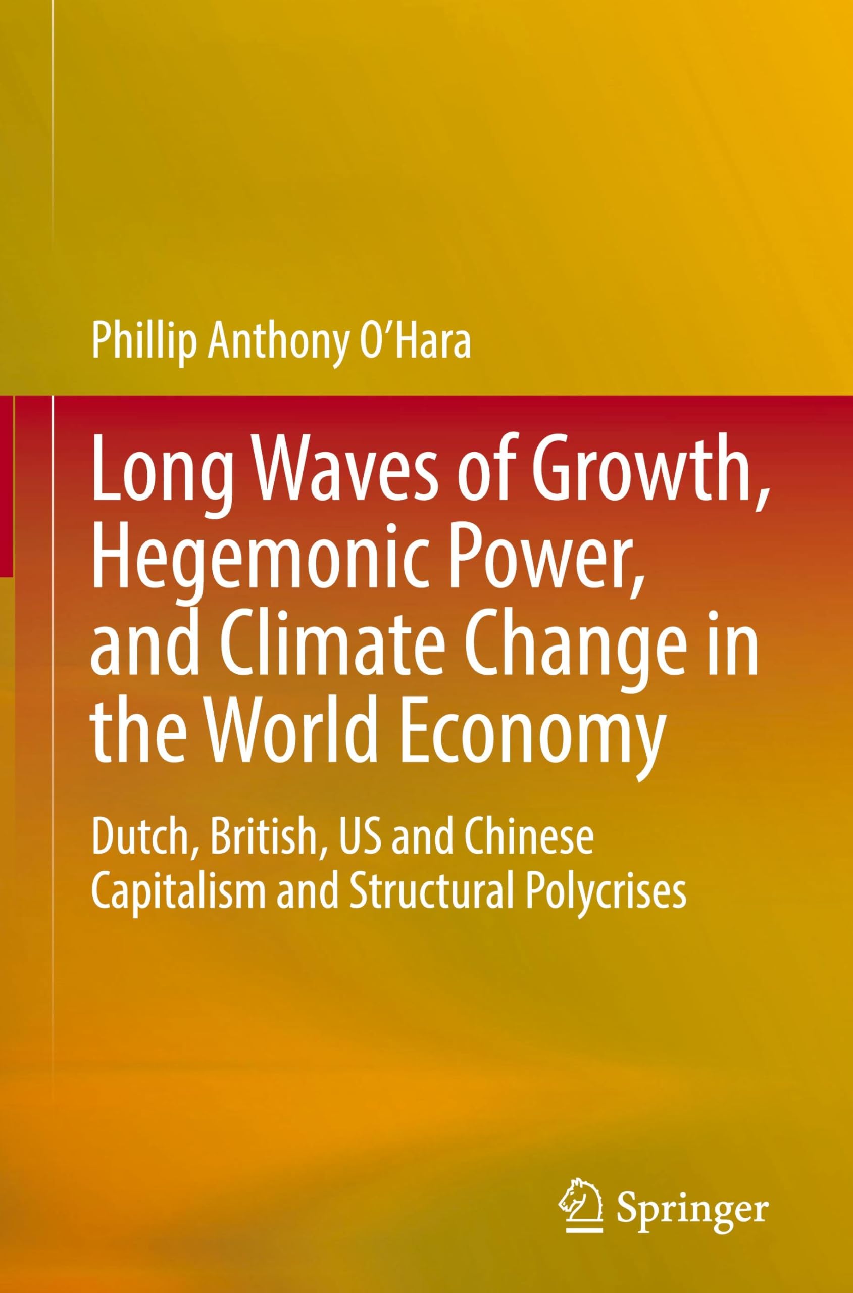 Long Waves of Growth, Hegemonic Power, and Climate Change in the World Economy Law