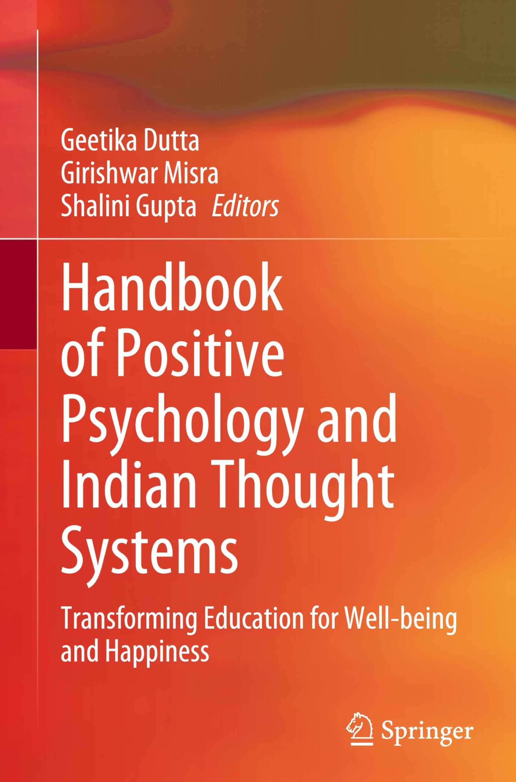 Handbook of Positive Psychology and Indian Thought Systems Medicine