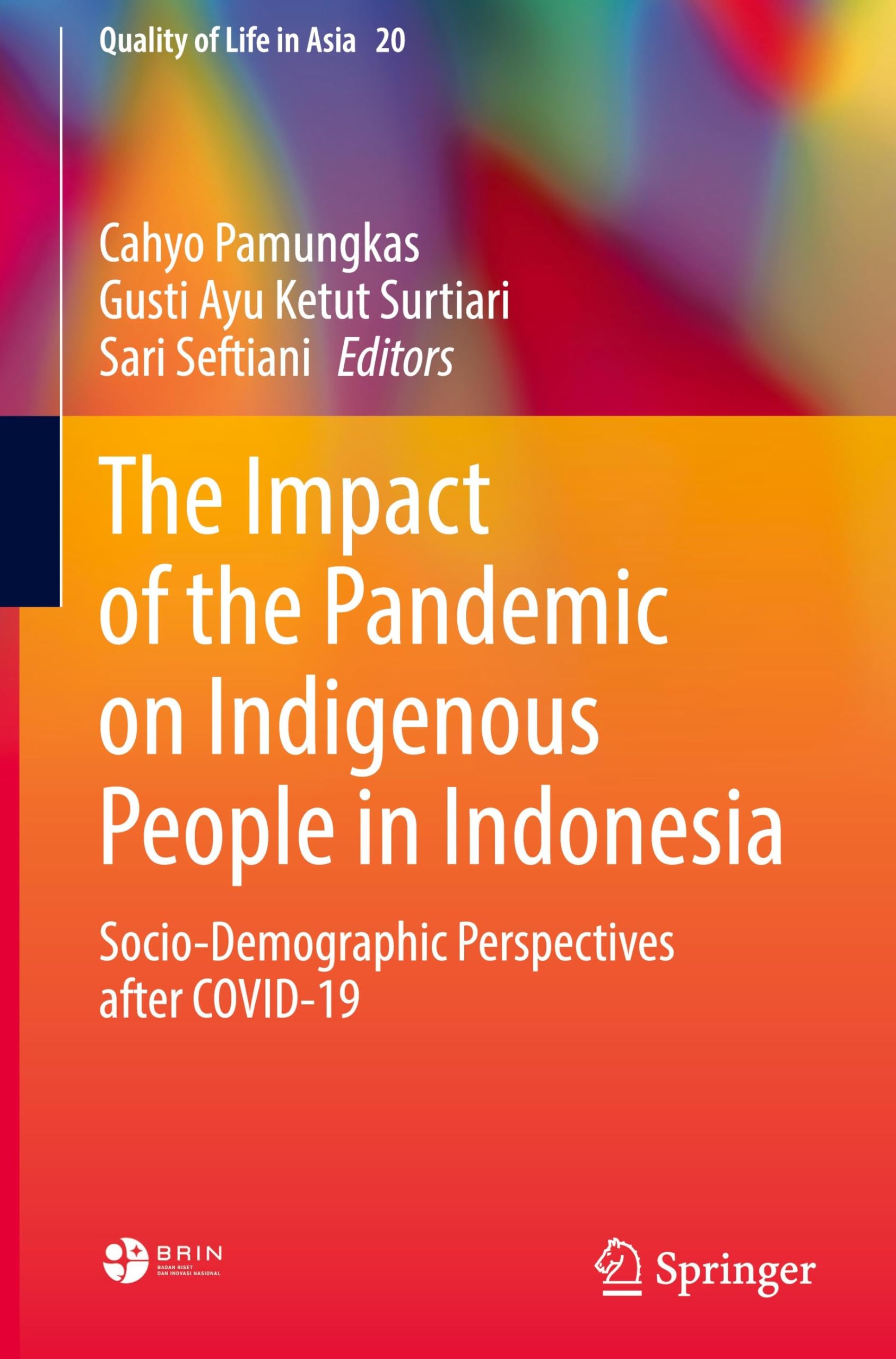 The Impact of the Pandemic on Indigenous People in Indonesia Medicine