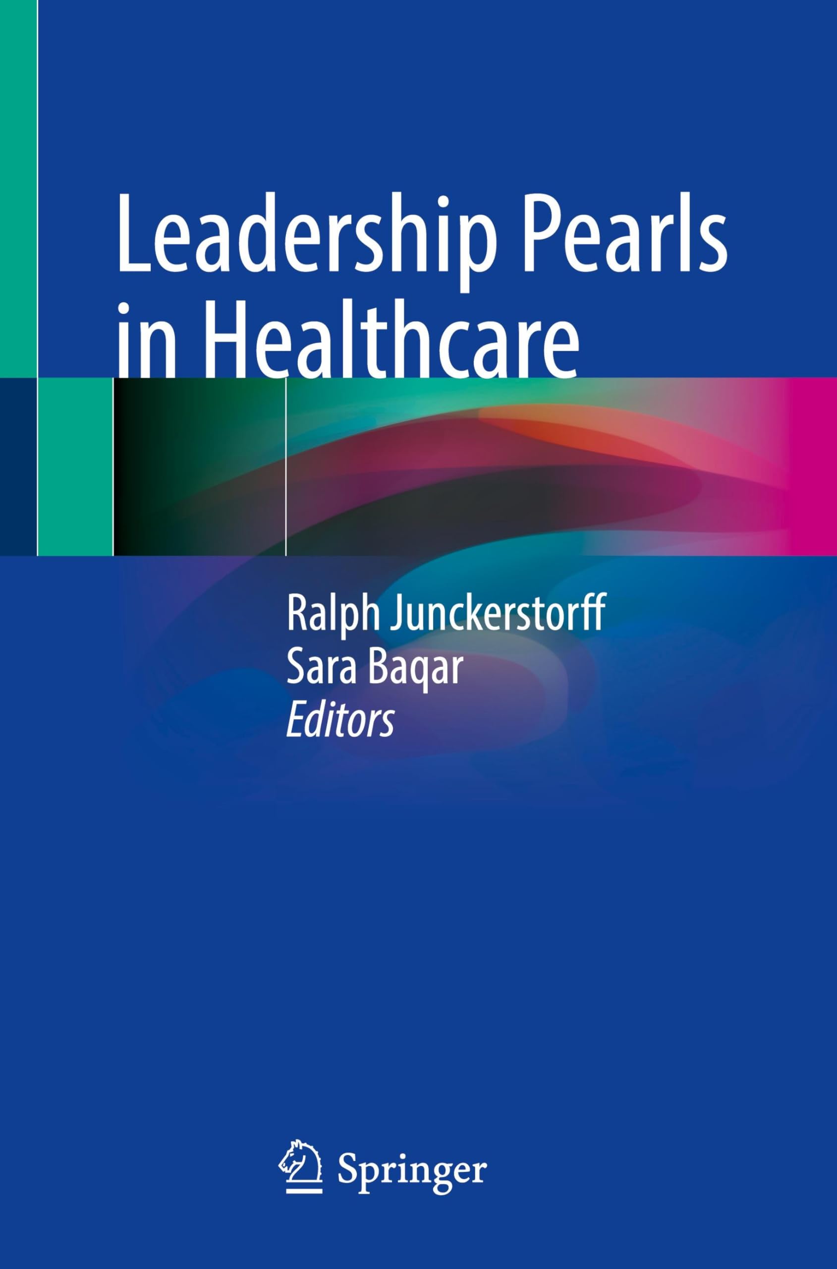 Leadership Pearls in Healthcare Medicine