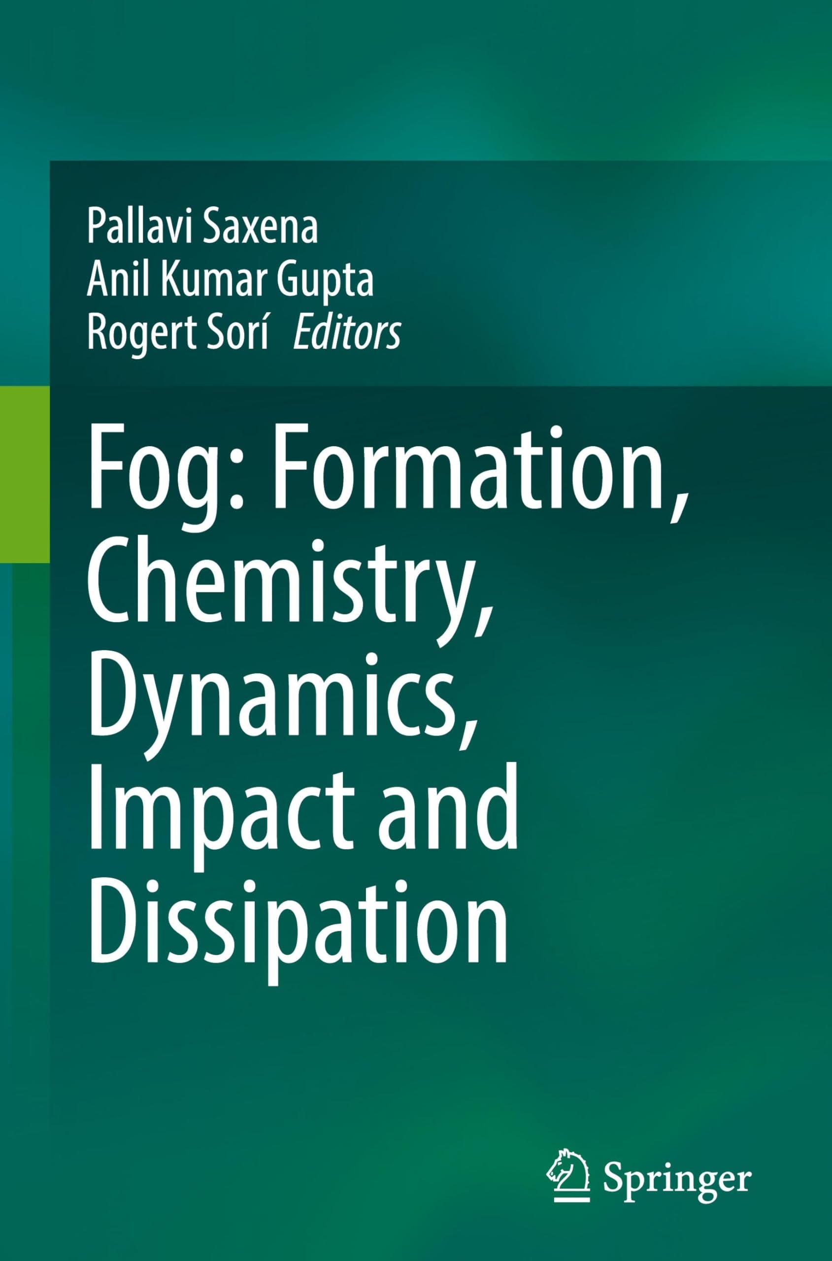 Fog: Formation, Chemistry, Dynamics, Impact and Dissipation Medicine