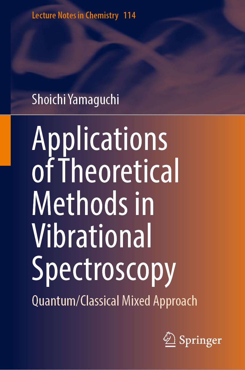 Applications of Theoretical Methods in Vibrational Spectroscopy Business & Technology