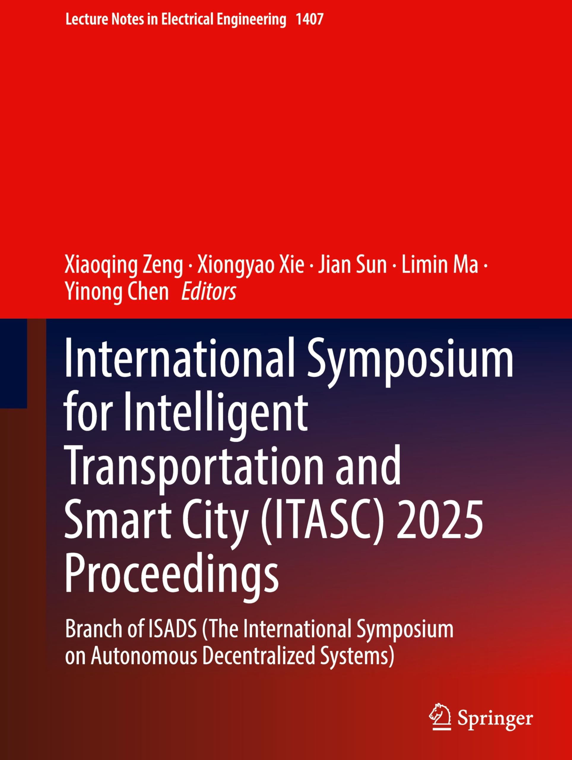 International Symposium for Intelligent Transportation and Smart City (ITASC) 2025 Proceedings Business & Technology