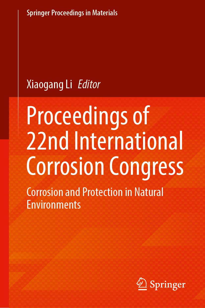 Proceedings of 22nd International Corrosion Congress Business & Technology