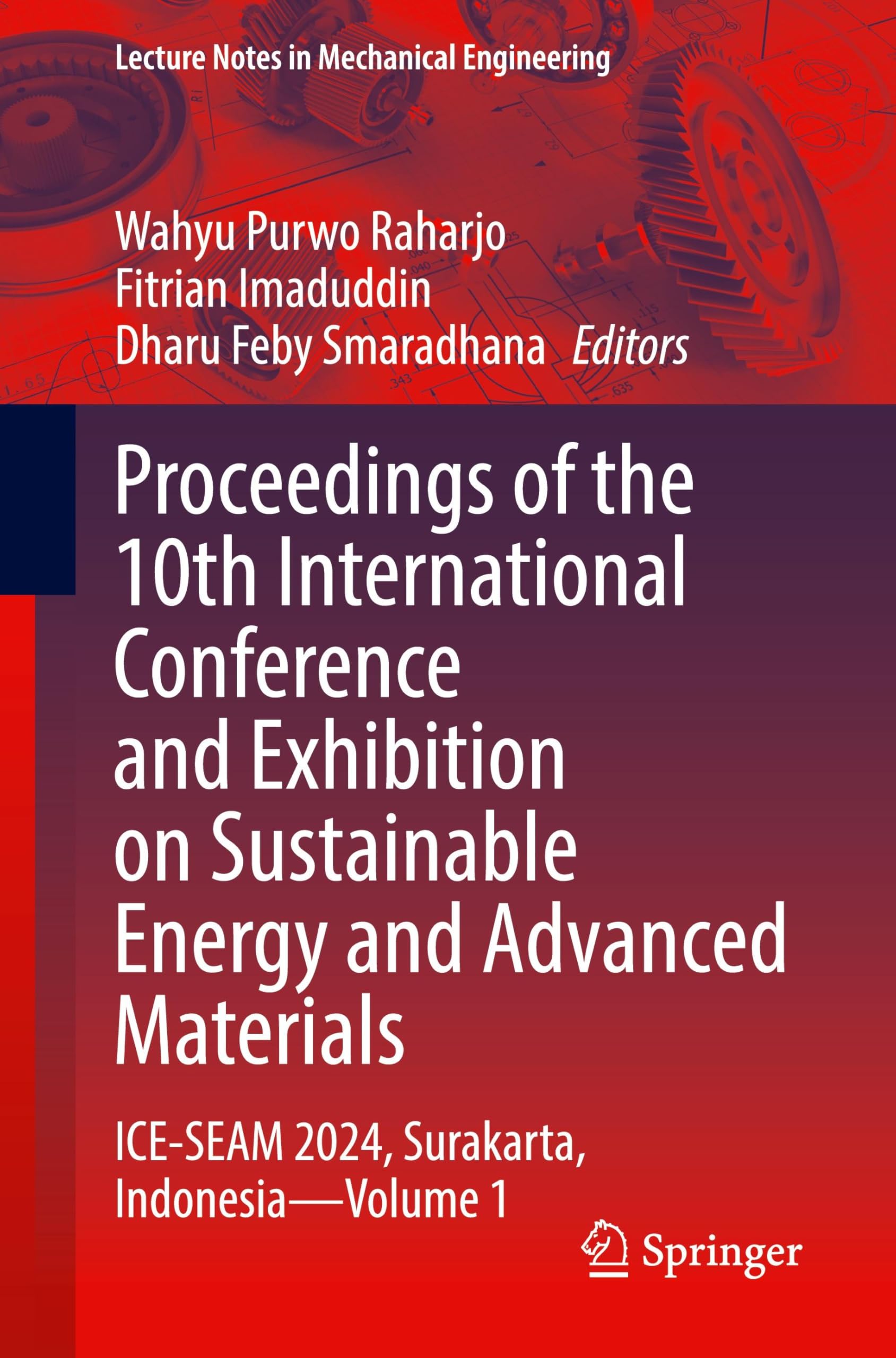 Proceedings of the 10th International Conference and Exhibition on Sustainable Energy and Advanced Materials Business & Technology