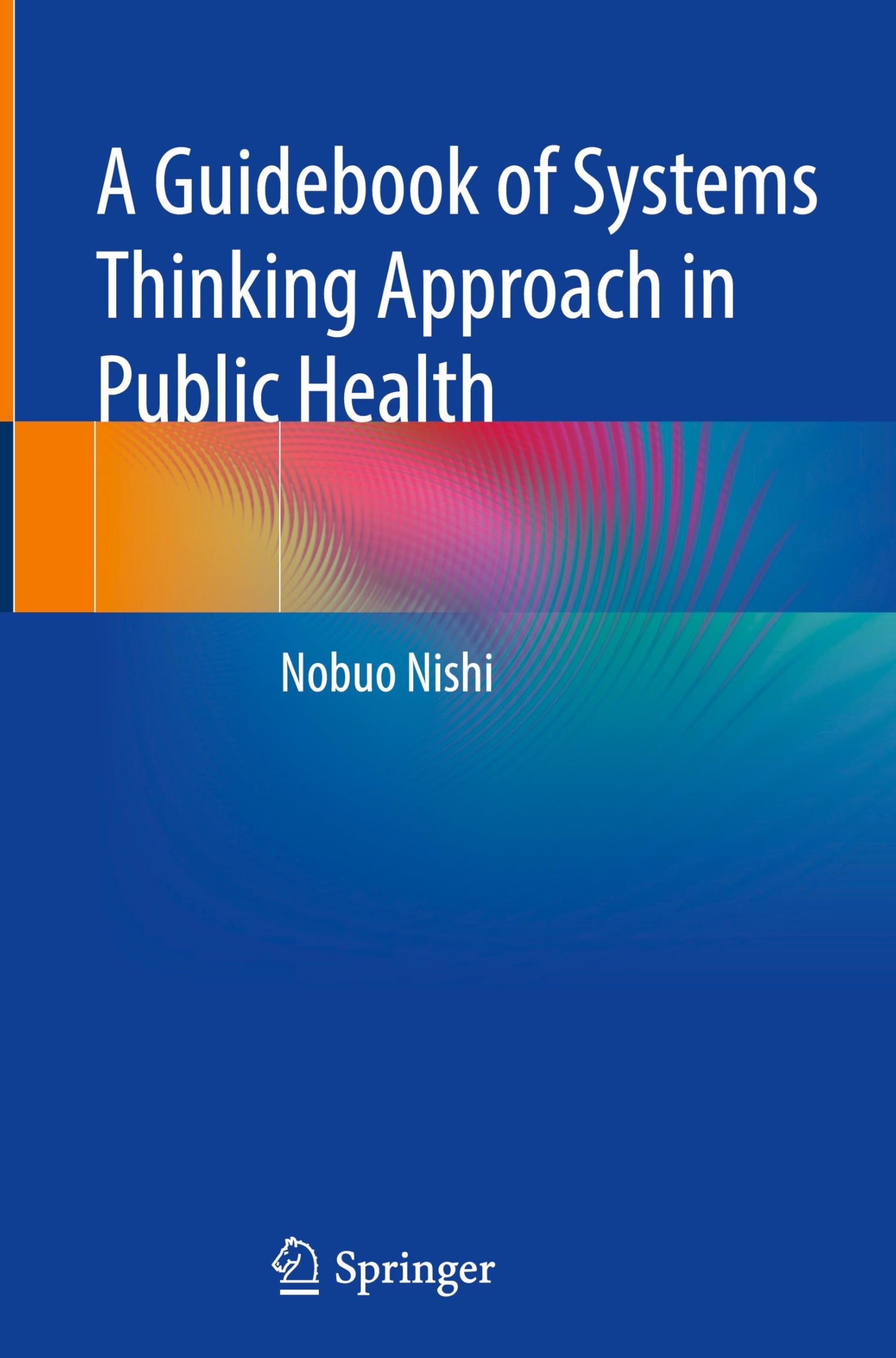A Guidebook of Systems Thinking Approach in Public Health Medicine