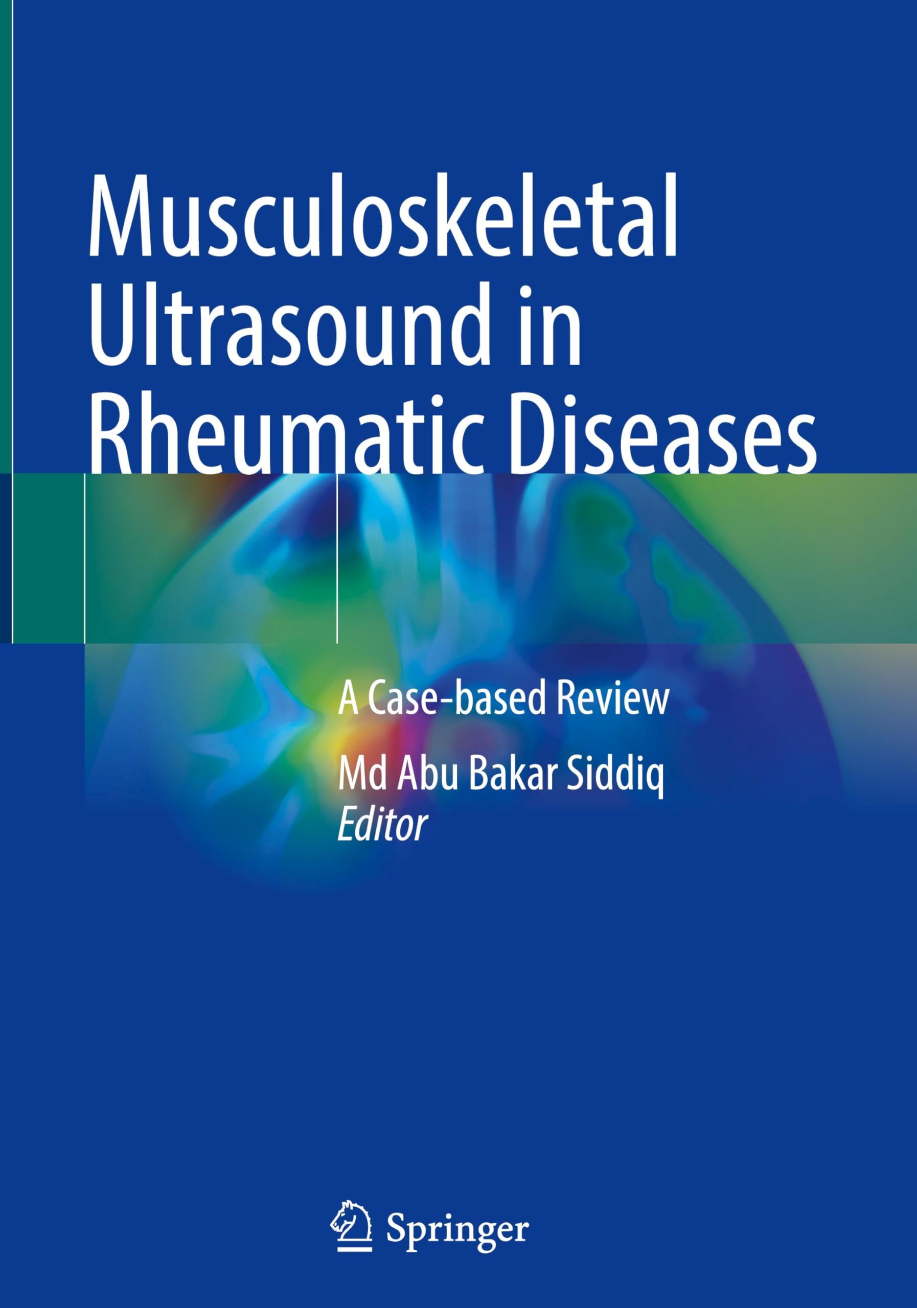 Musculoskeletal Ultrasound in Rheumatic Diseases Medicine