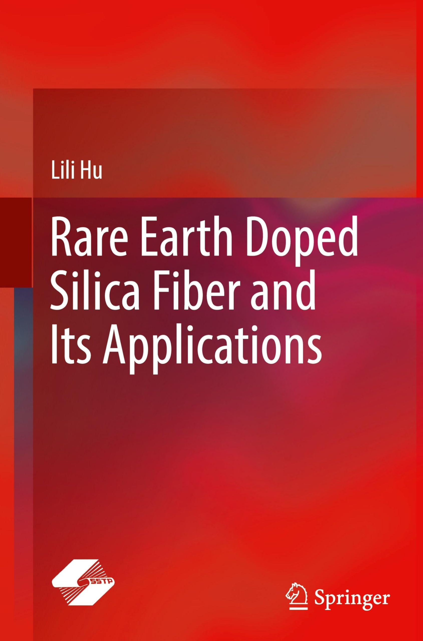Rare Earth Doped Silica Fiber and Its Applications Business & Technology