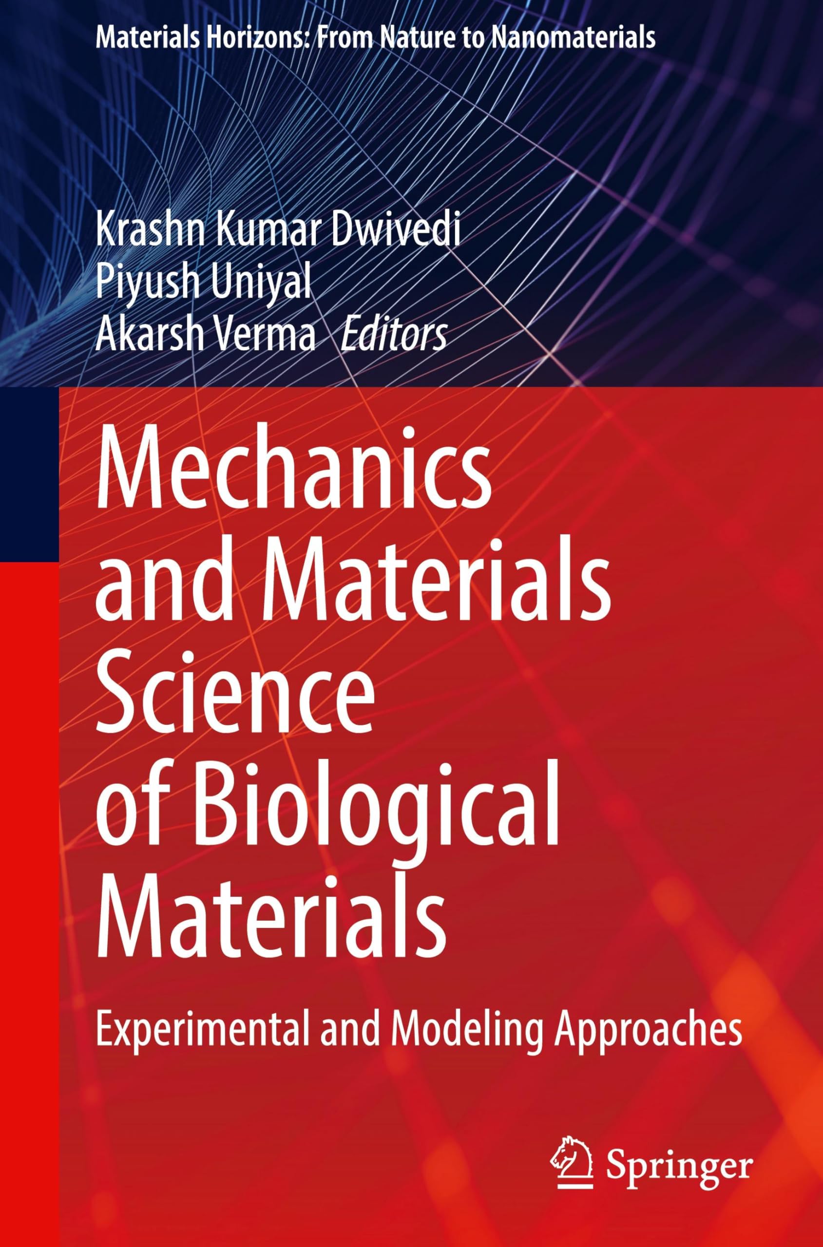 Mechanics and Materials Science of Biological Materials Medicine